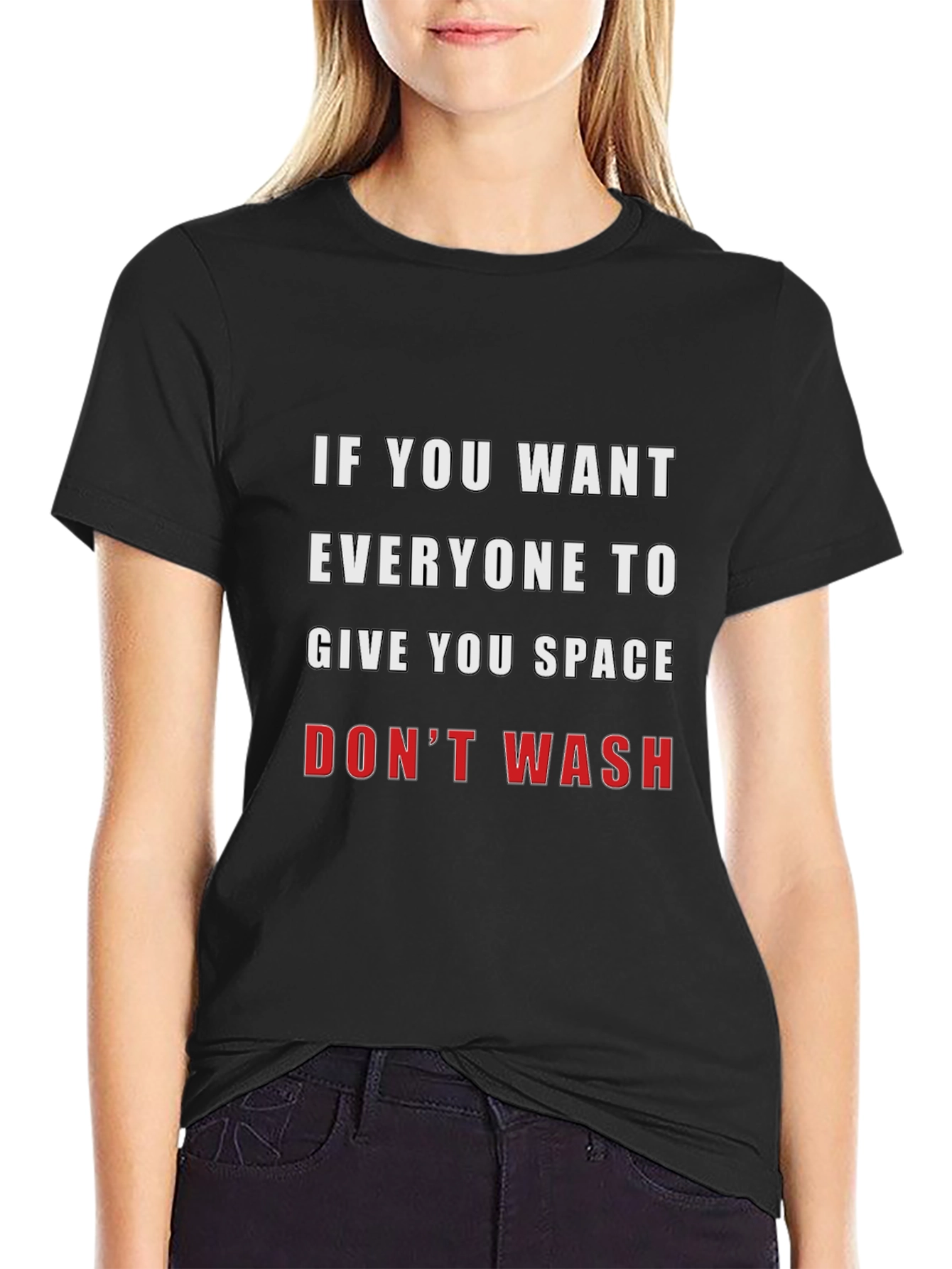 Funny Slogan T-Shirt - Dont Wash
