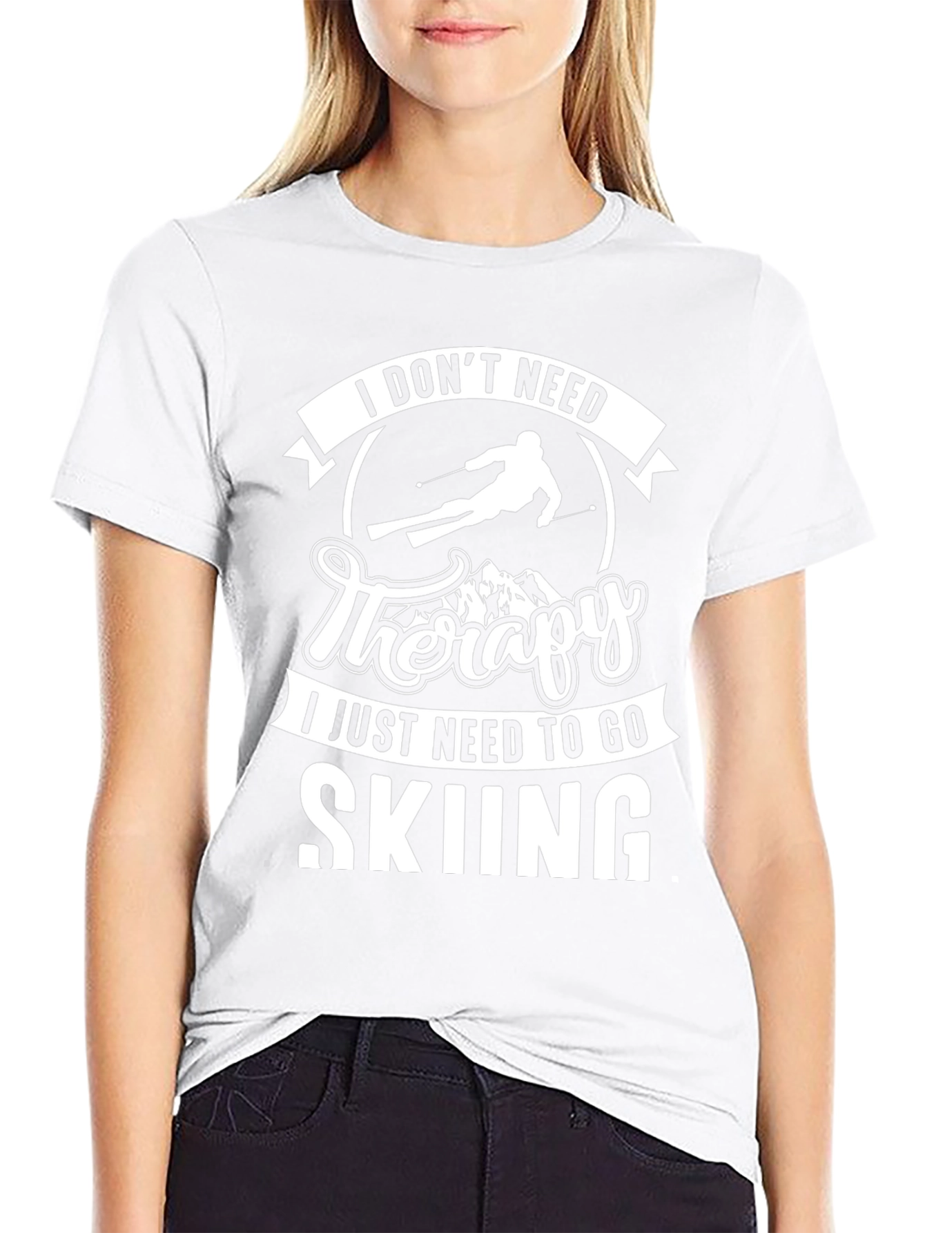 I Dont Need Therapy Skiing T-Shirt
