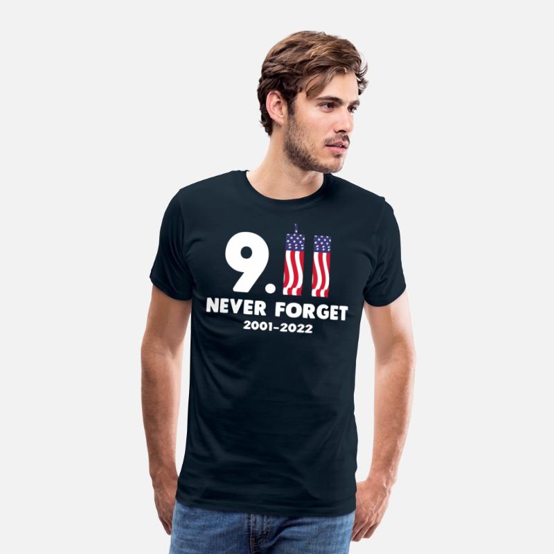 911 Never Forget 2001-2022 Patriot day