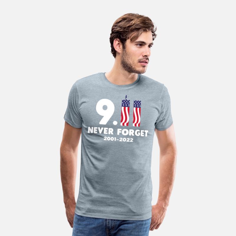 911 Never Forget 2001-2022 Patriot day