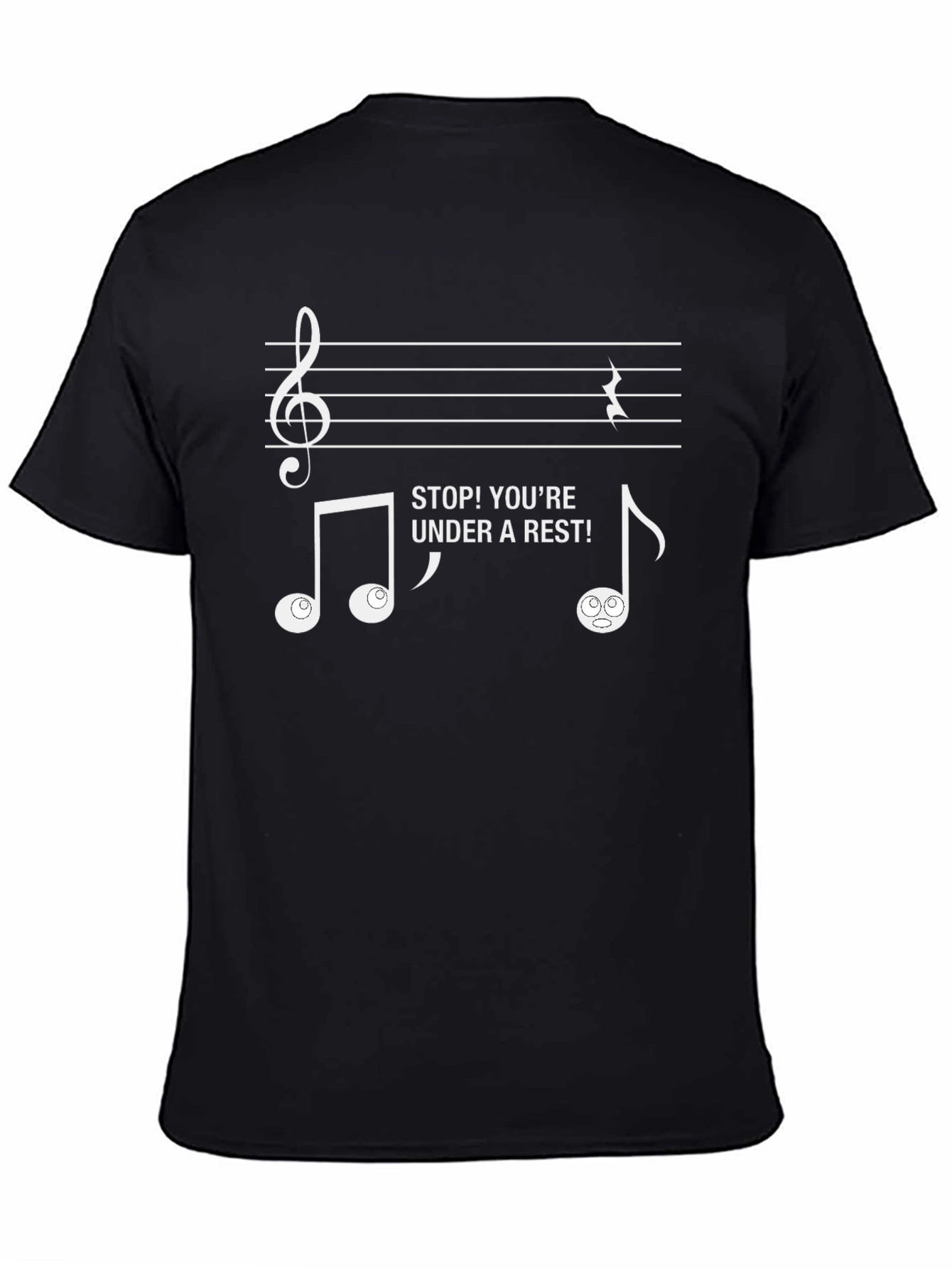 Stop! Youre Under a Rest! Funny Music T-Shirt