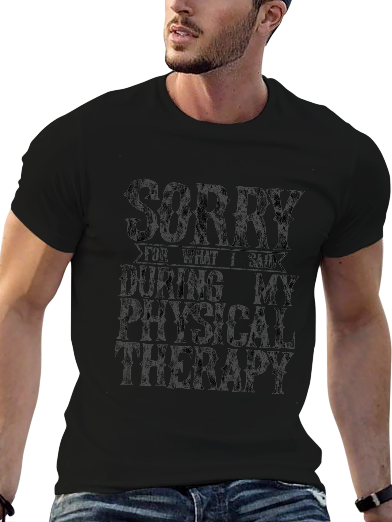 Sorry For What I Said T-Shirt