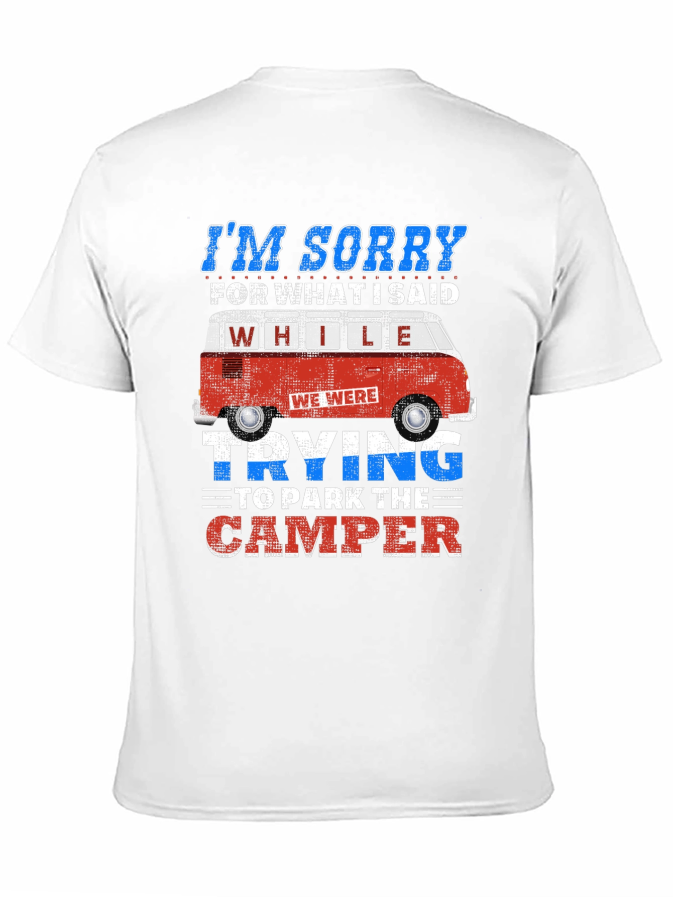Funny Camping T-Shirt - Camper Van Humor