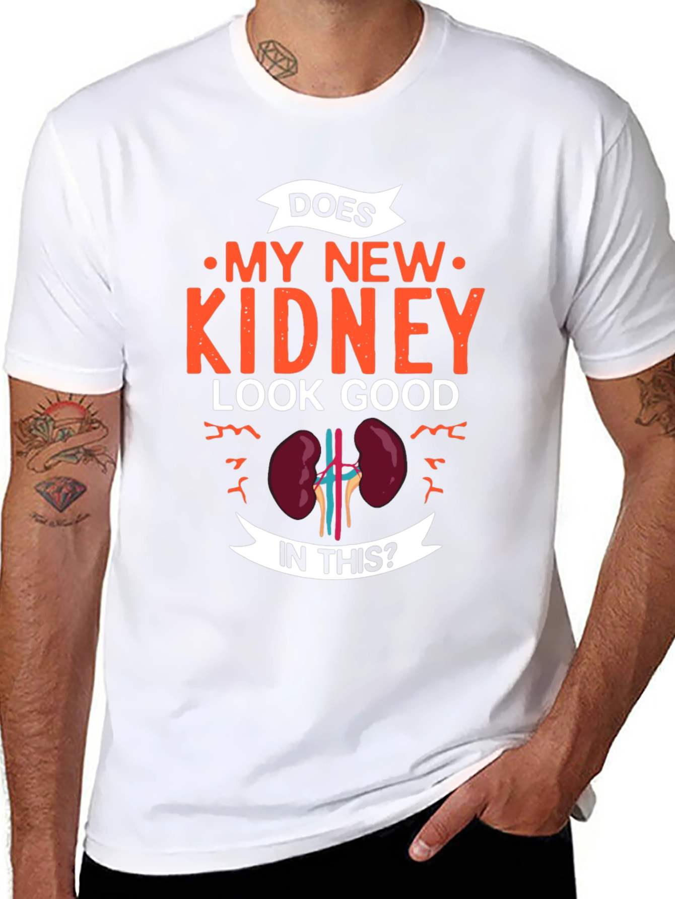 Does My New Kidney Look Good T-Shirt - Gift