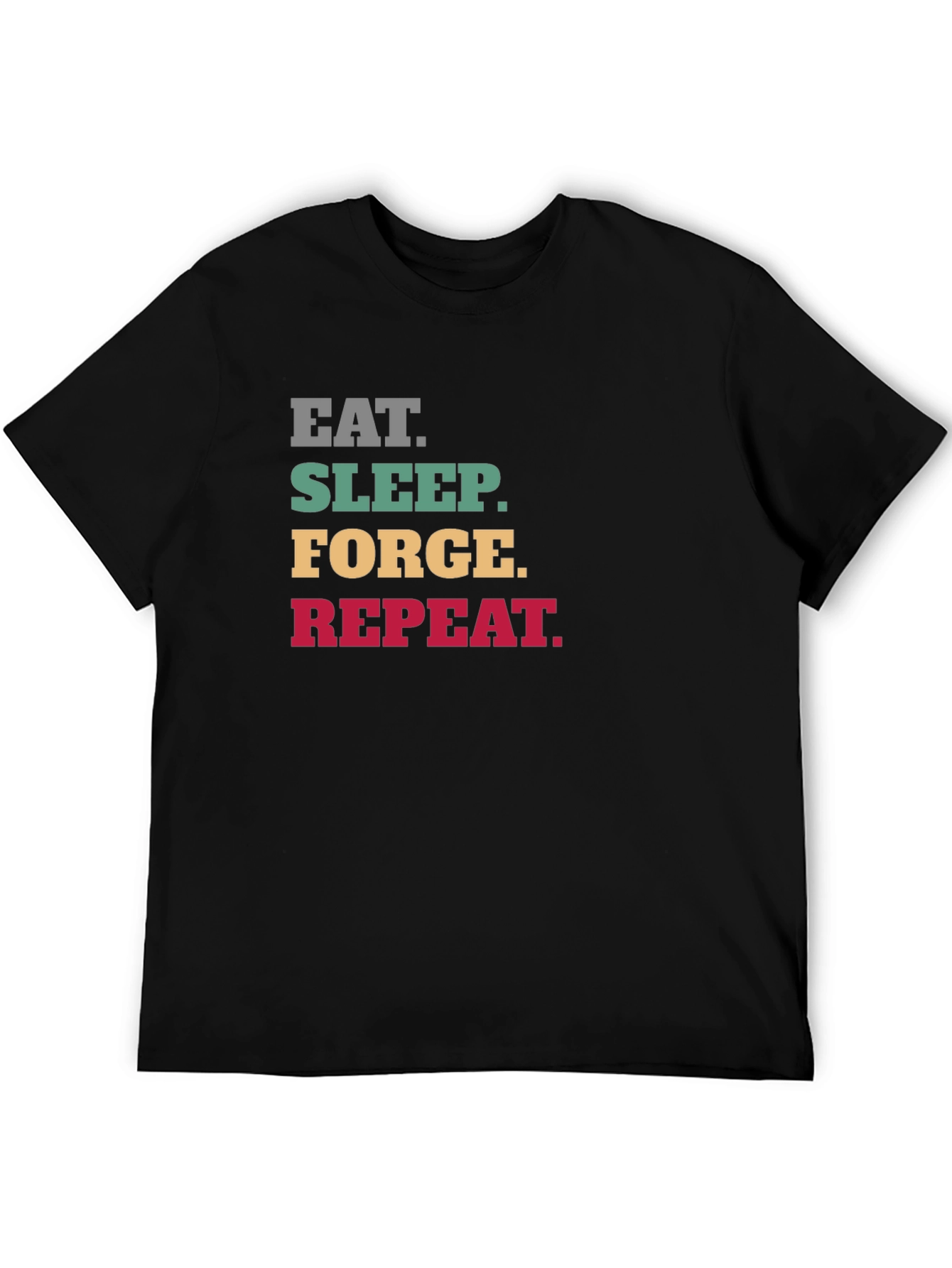 Eat Sleep Forge Repeat T-Shirt - Black