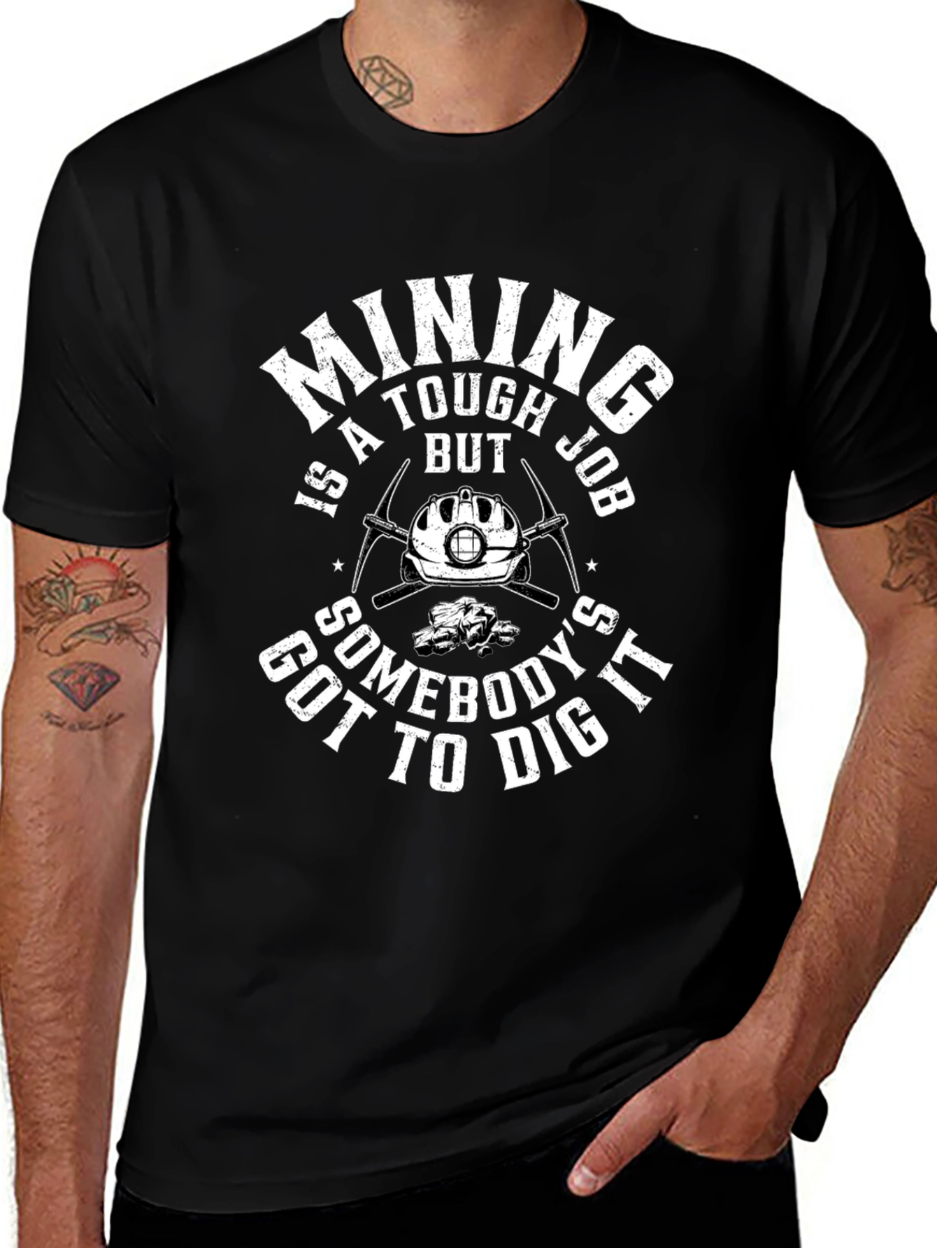 Mining is a Tough Job T-Shirt