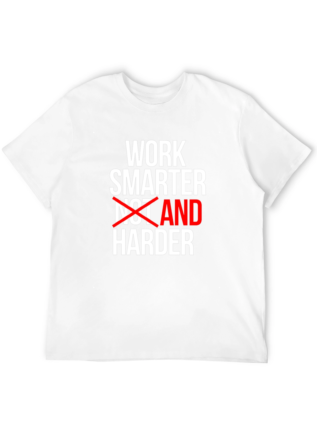 Work Smarter Motivational T-Shirt