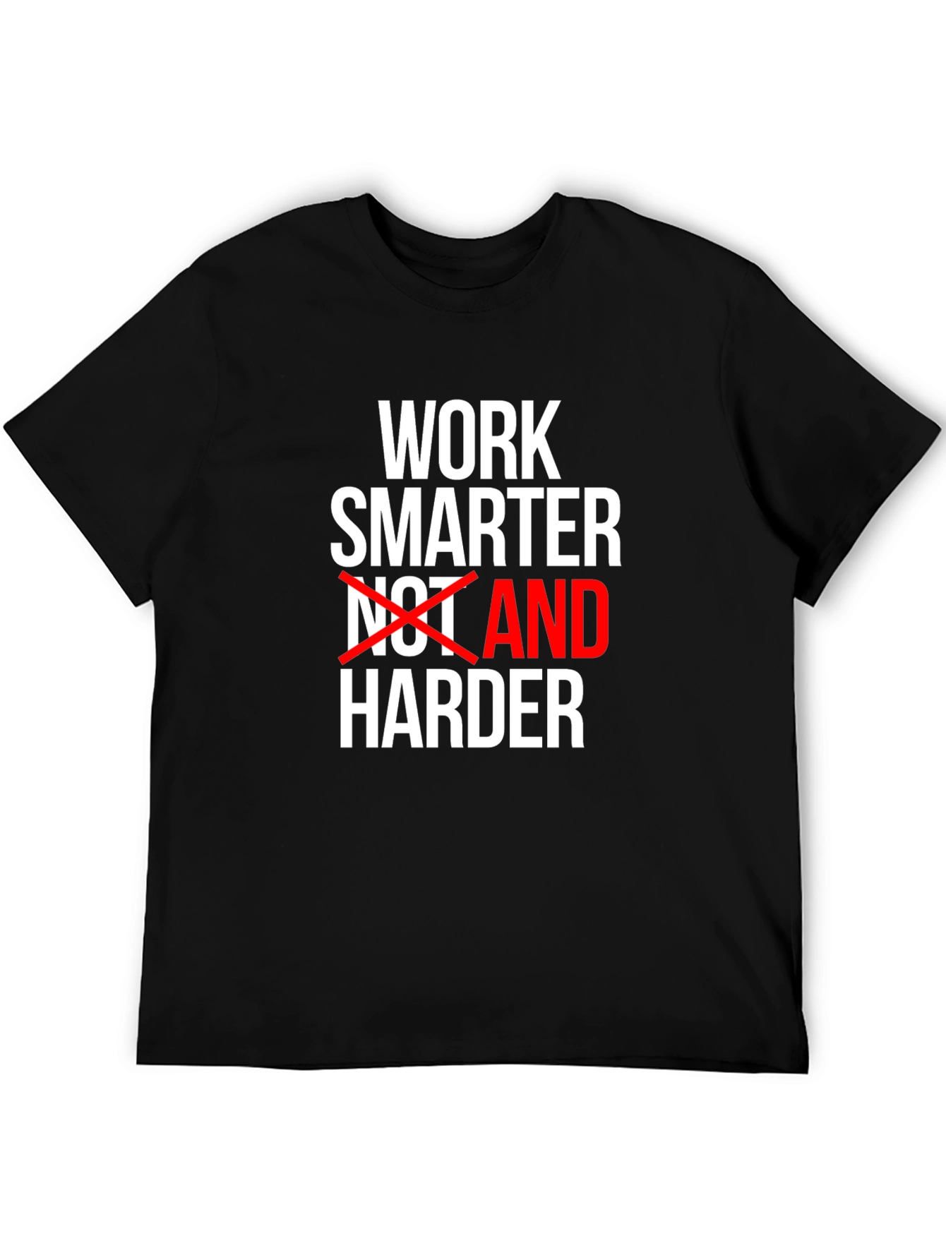 Work Smarter Motivational T-Shirt