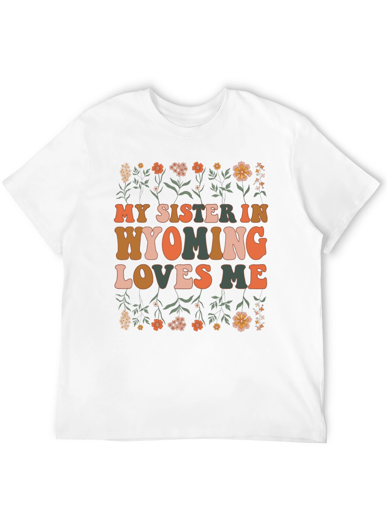 My Sister In Wyoming Loves Me Black Graphic T-Shirt
