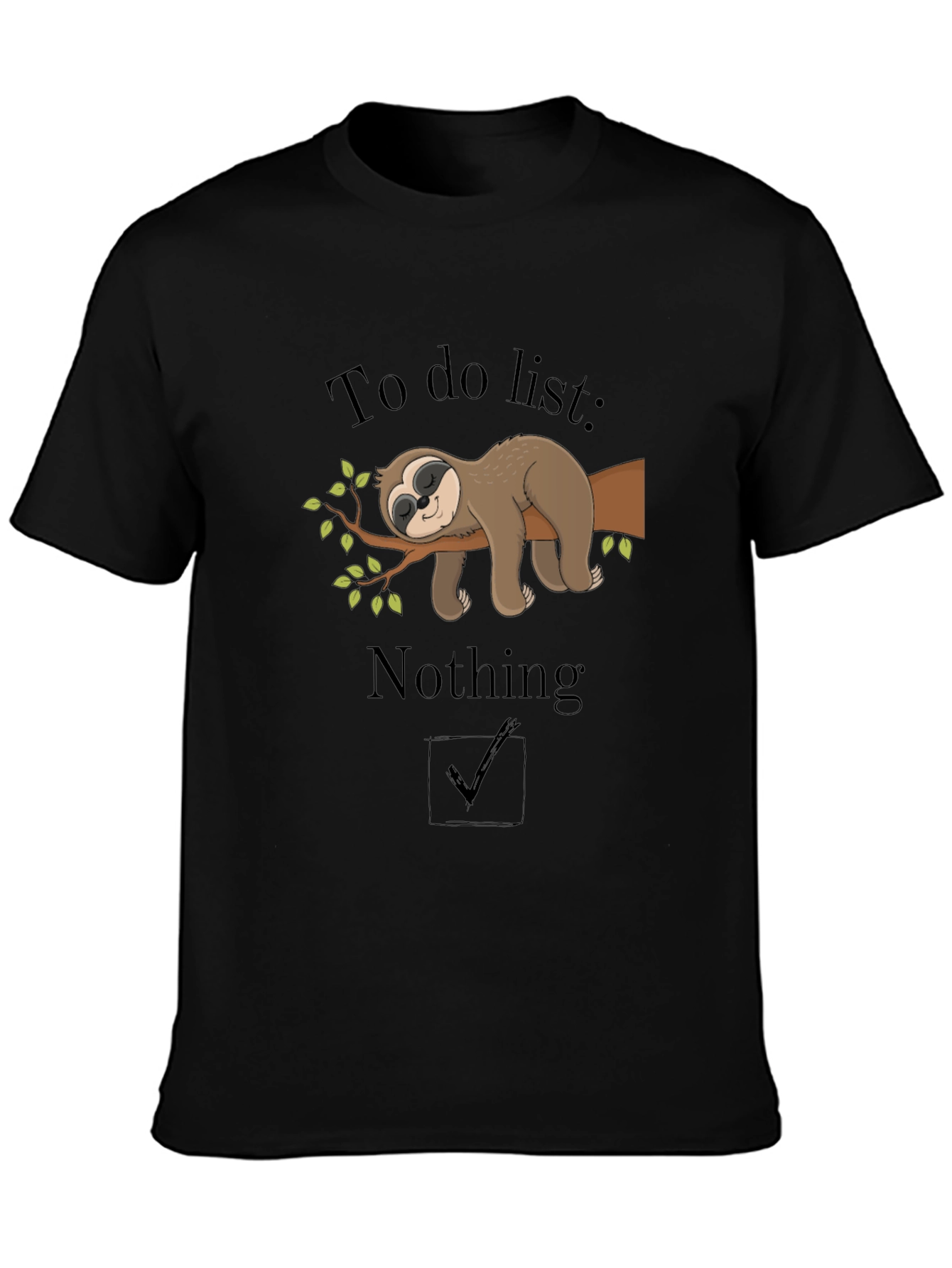 Lazy Sloth To Do Nothing Black T-Shirt