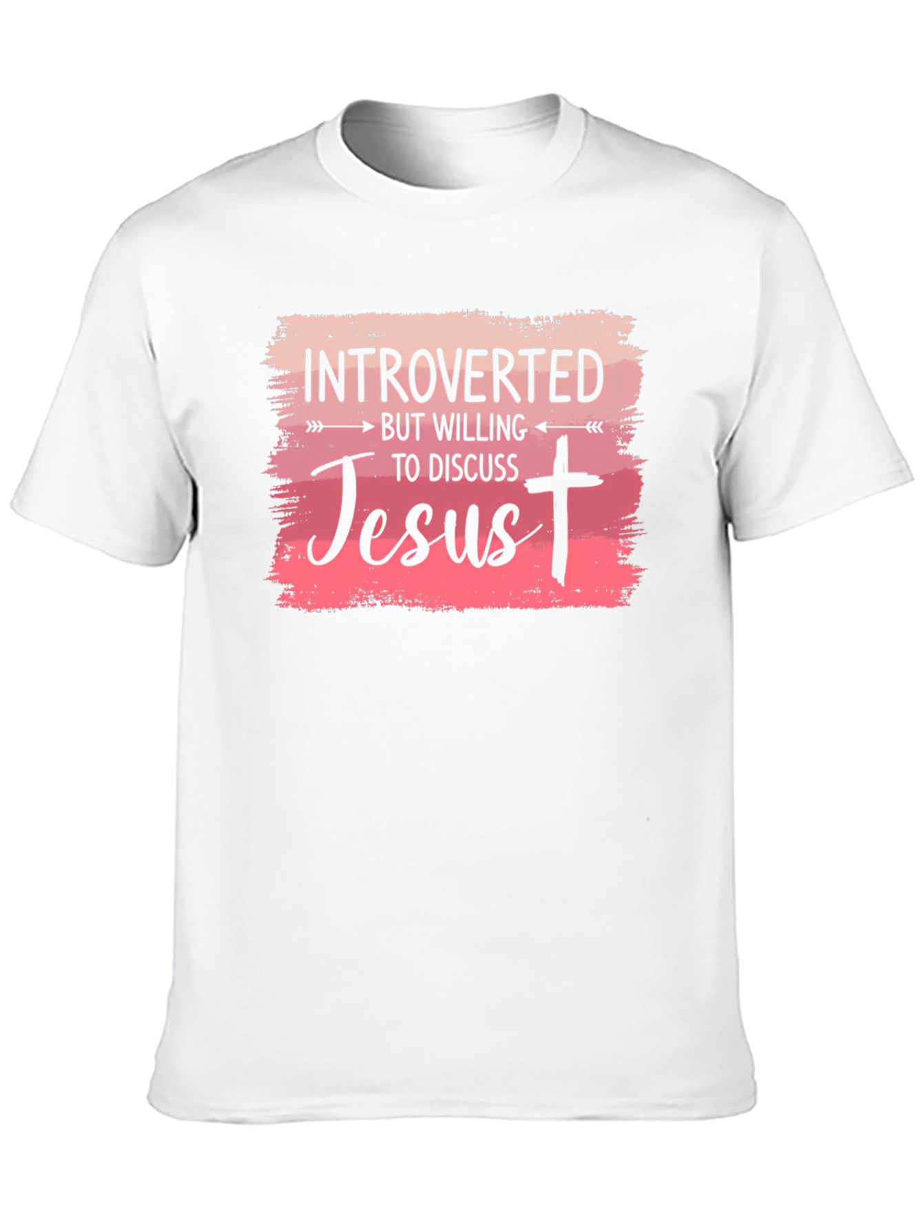 Introverted But Willing To Discuss Jesus T-Shirt
