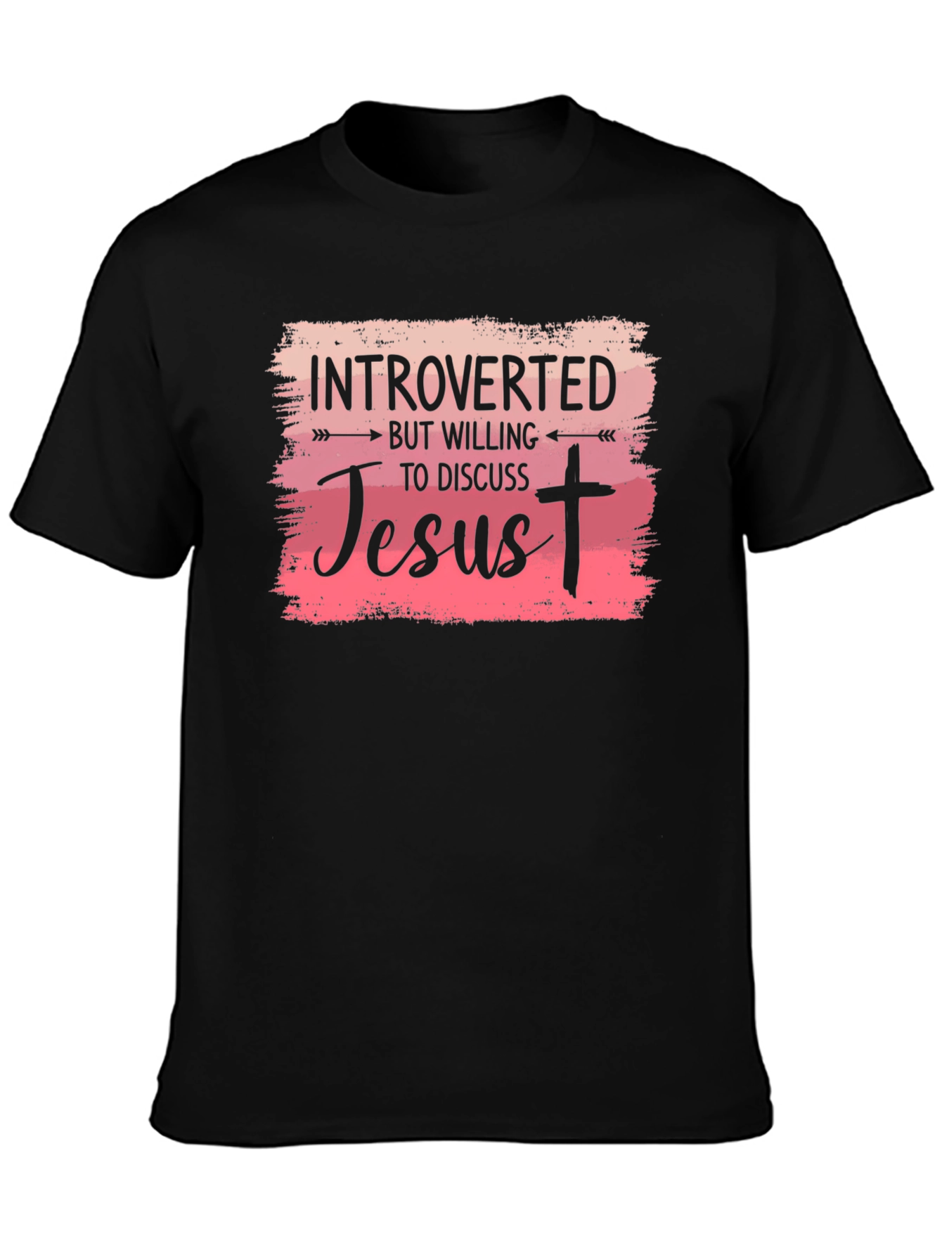 Introverted But Willing To Discuss Jesus T-Shirt