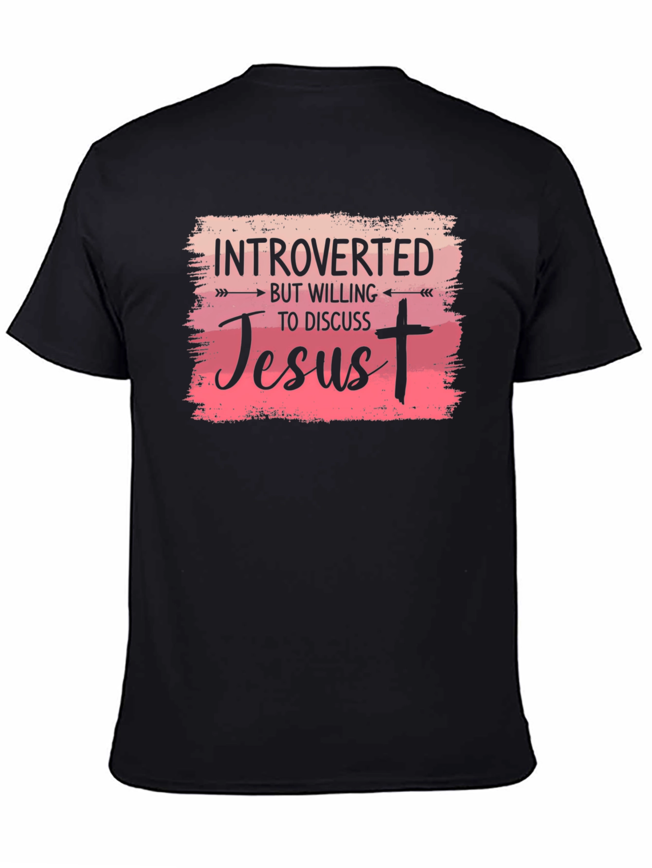 Introverted But Willing To Discuss Jesus T-Shirt