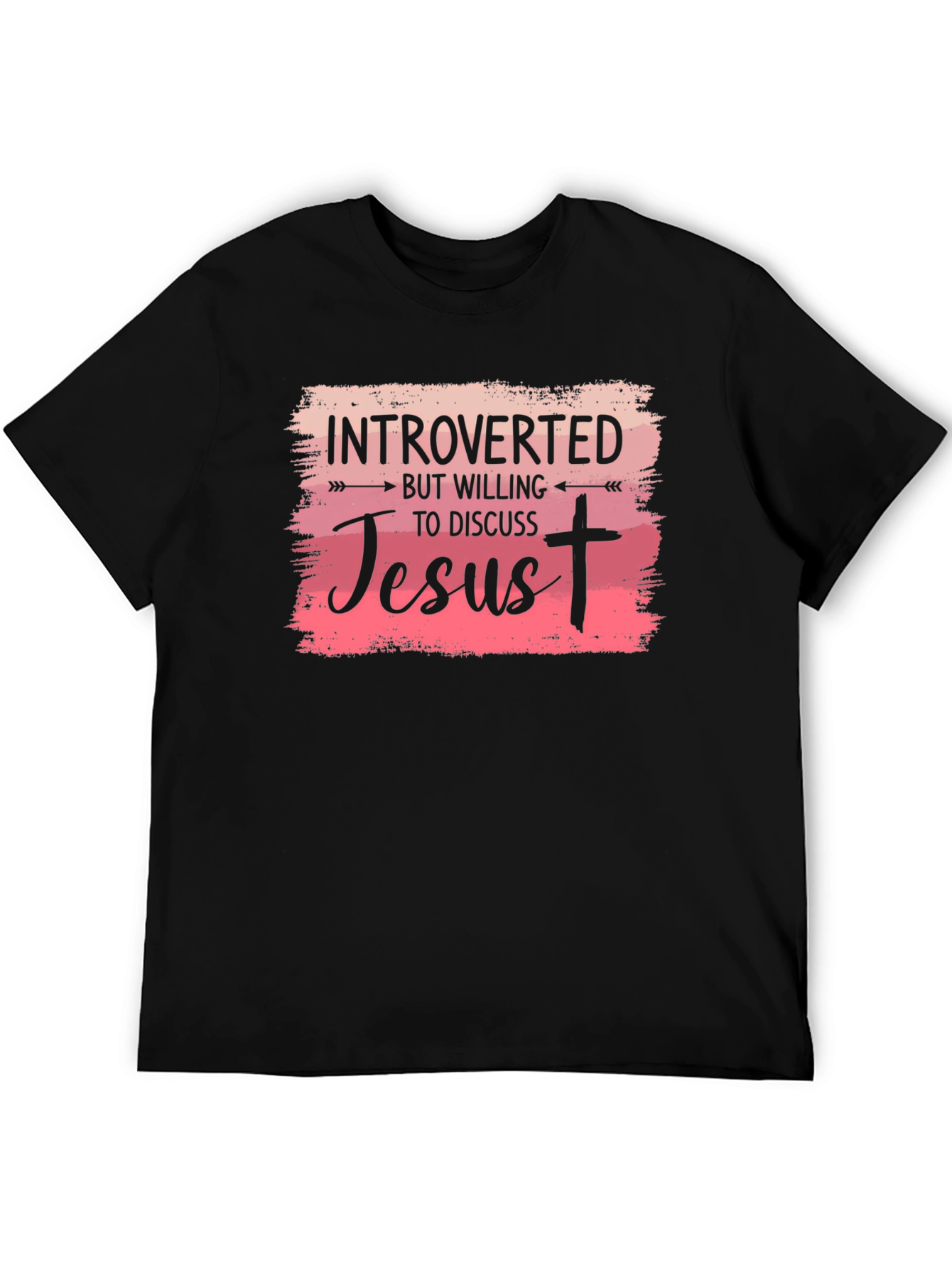 Introverted But Willing To Discuss Jesus T-Shirt