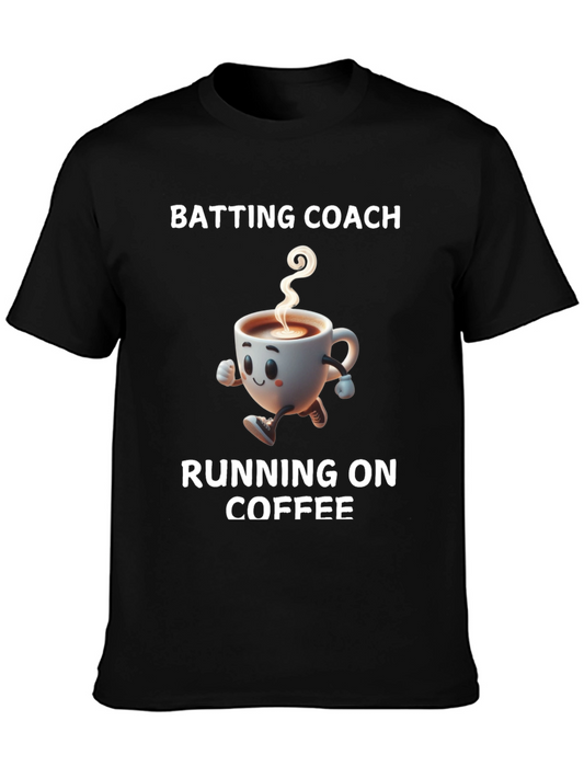 Batting Coach Running on Coffee T-Shirt