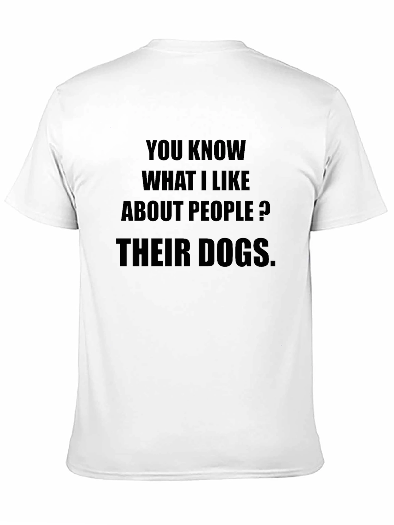Funny Dog Lover T-Shirt - People & Their Dogs