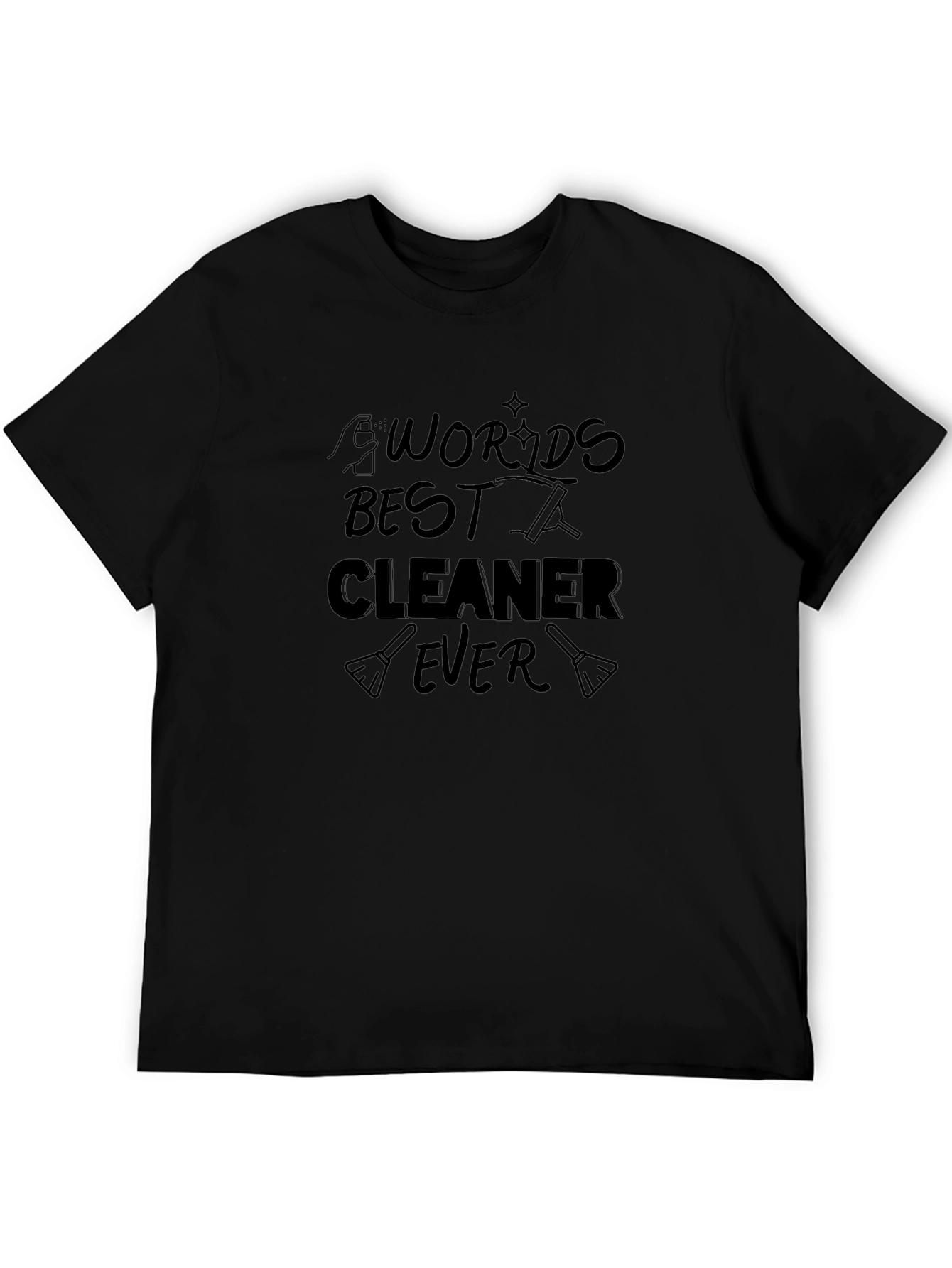 Worlds Best Cleaner Ever Black T-Shirt