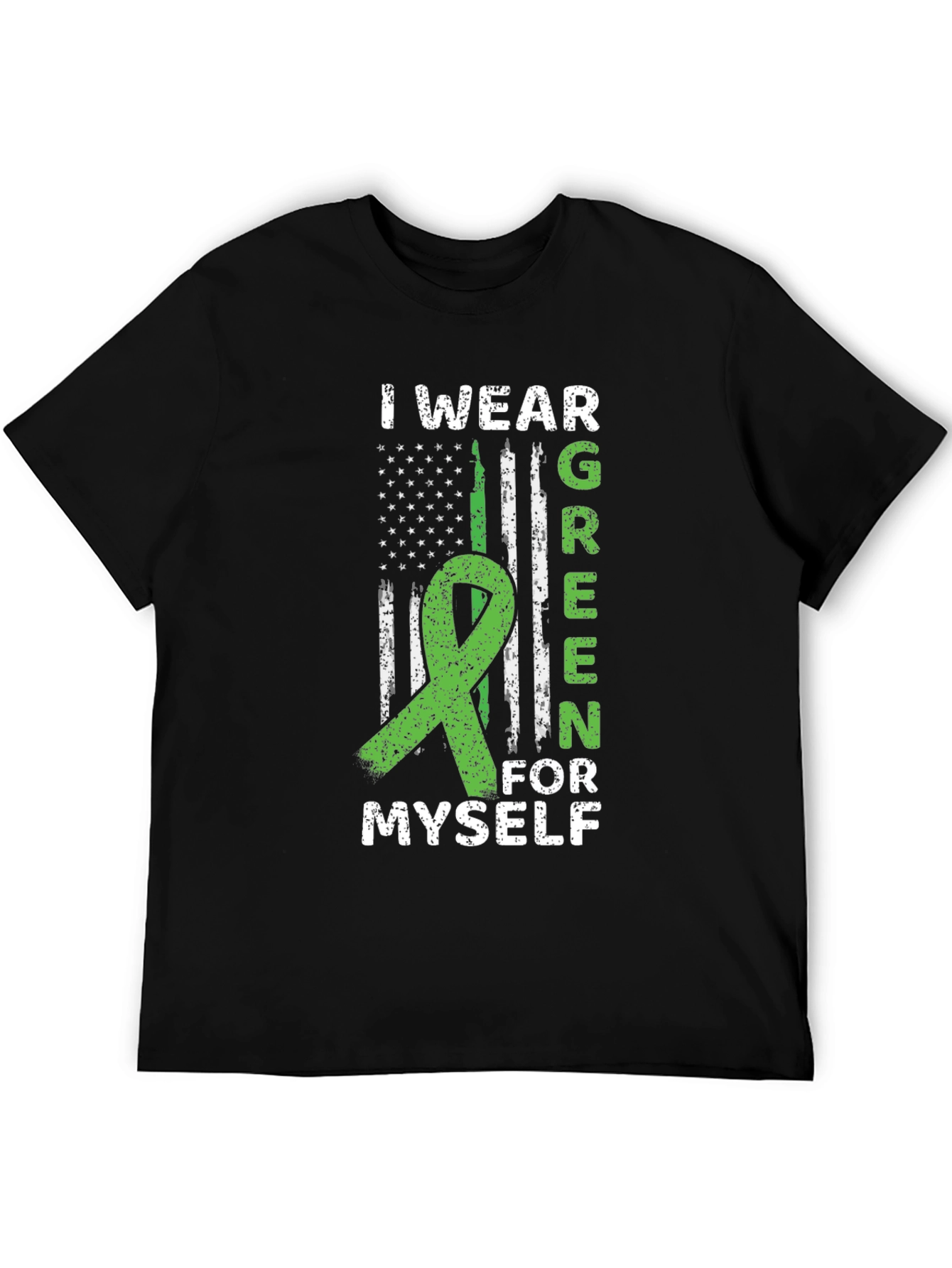 I Wear Green For Myself Awareness T-Shirt