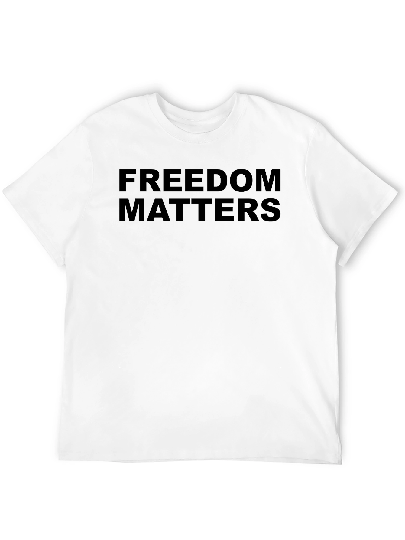 Freedom Matters Graphic Tee - Bold Statement Shirt