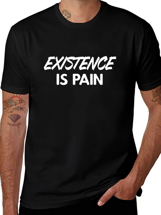 Existence is Pain T-Shirt - Black Cotton Tee
