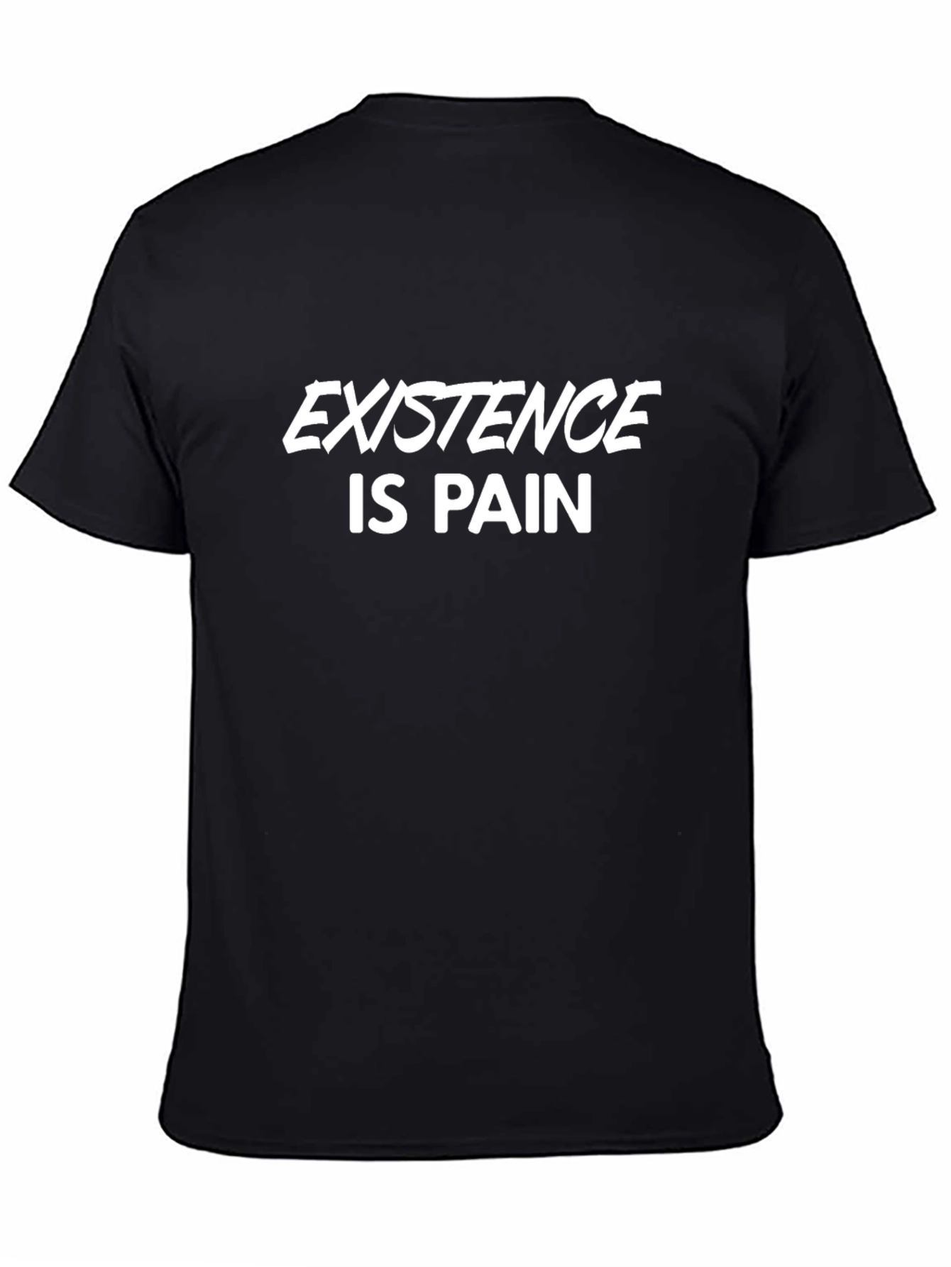 Existence is Pain T-Shirt - Black Cotton Tee