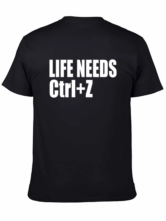 Life Needs Ctrl+Z T-Shirt - Funny Programmer Gift