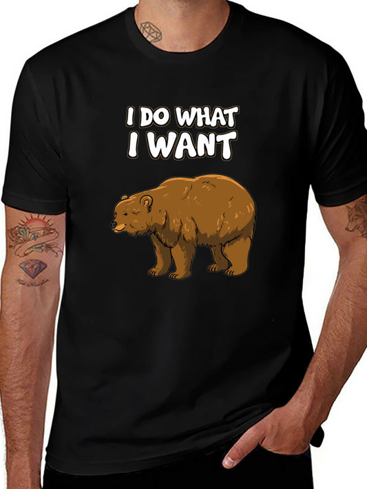 I Do What I Want Bear T-Shirt Funny Animal Tee