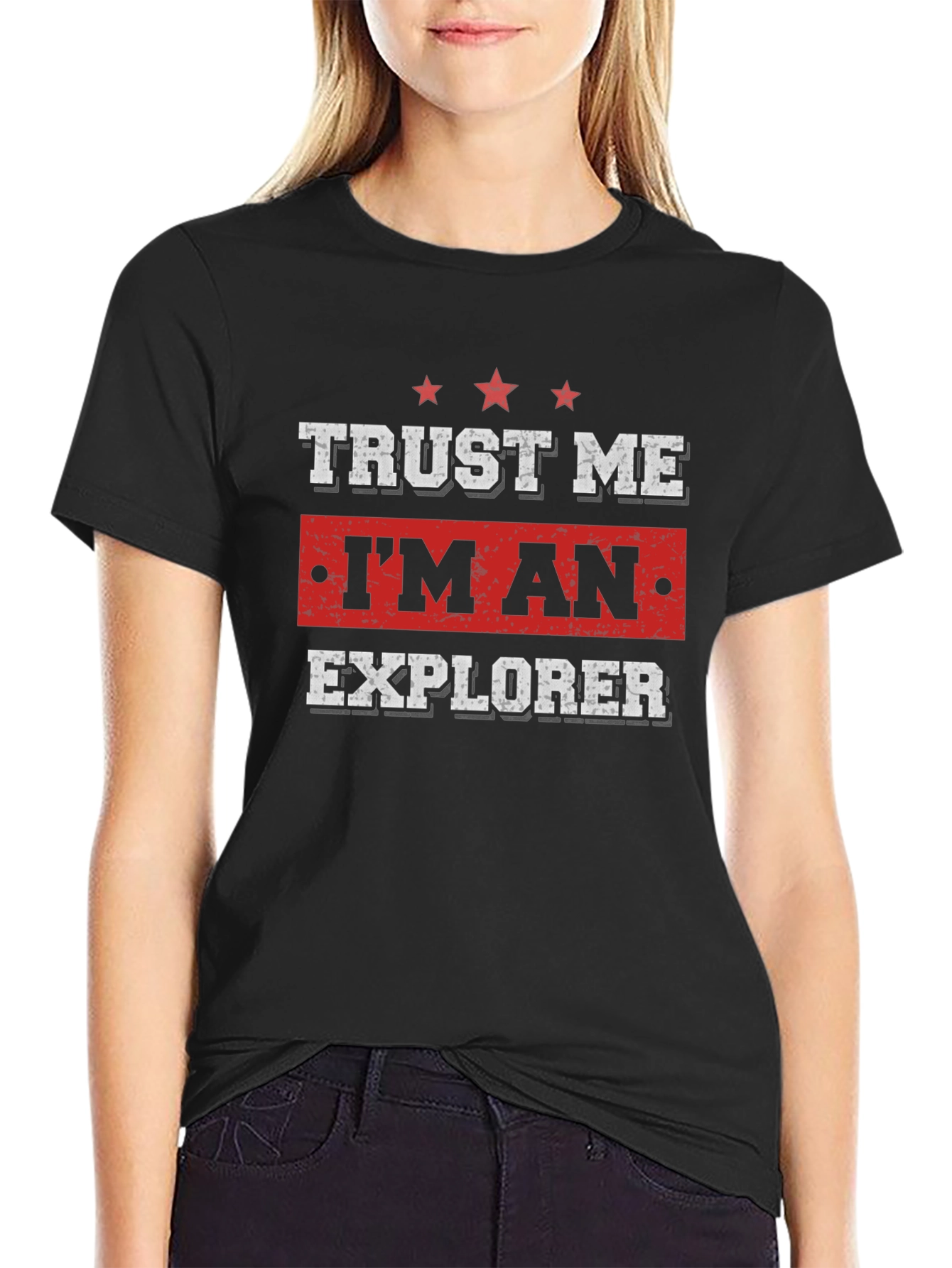 Trust Me Im An Explorer T-Shirt