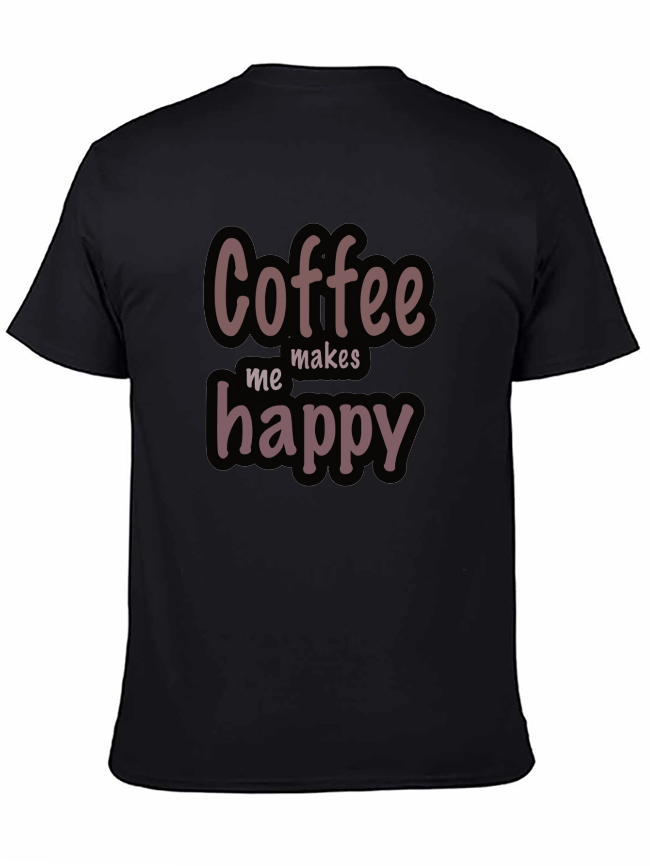 Coffee Makes Me Happy Graphic T-Shirt