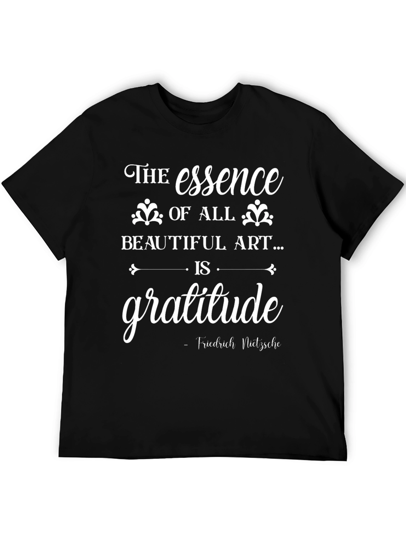 Gratitude Essence T-Shirt: Nietzsche Quote