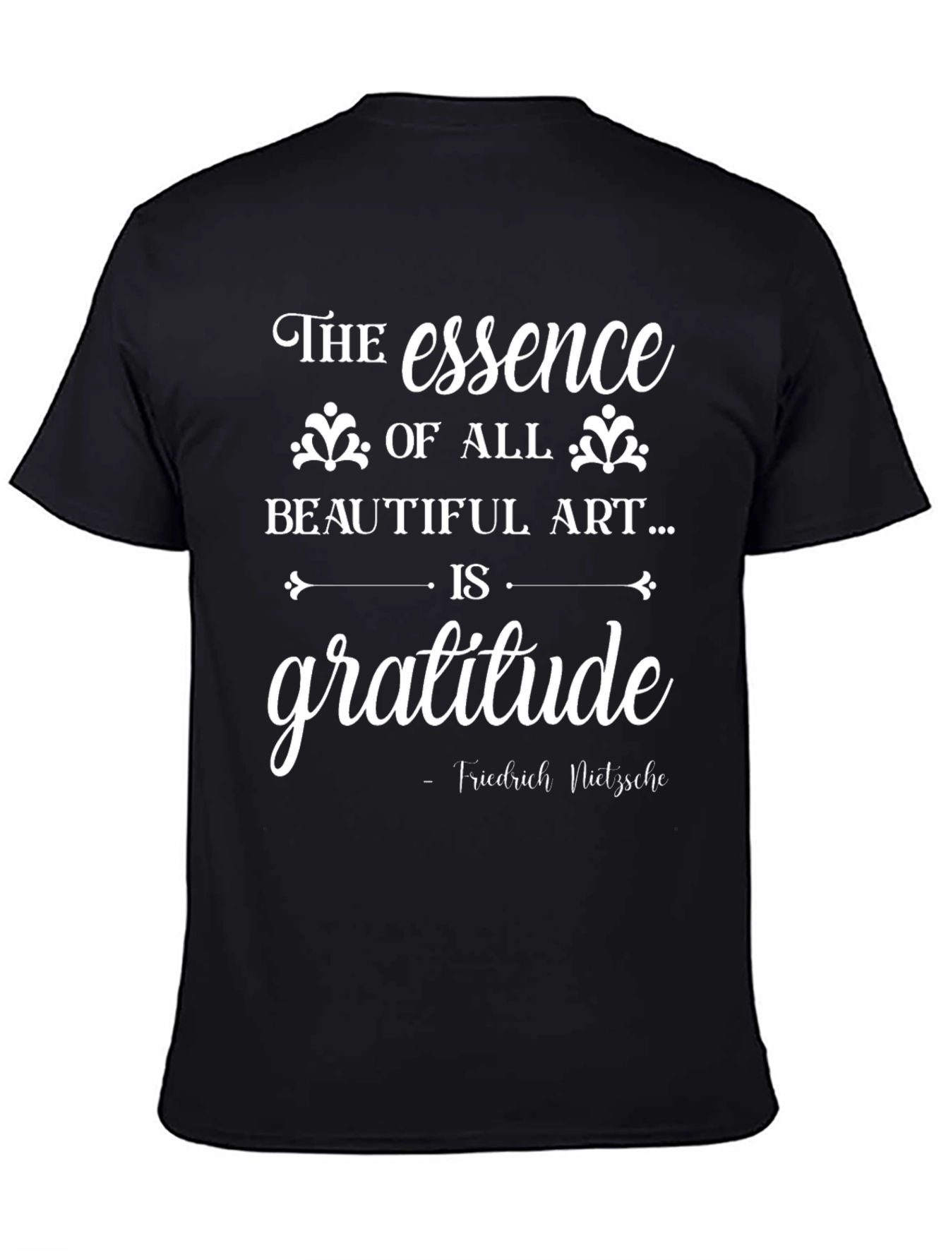 Gratitude Essence T-Shirt: Nietzsche Quote