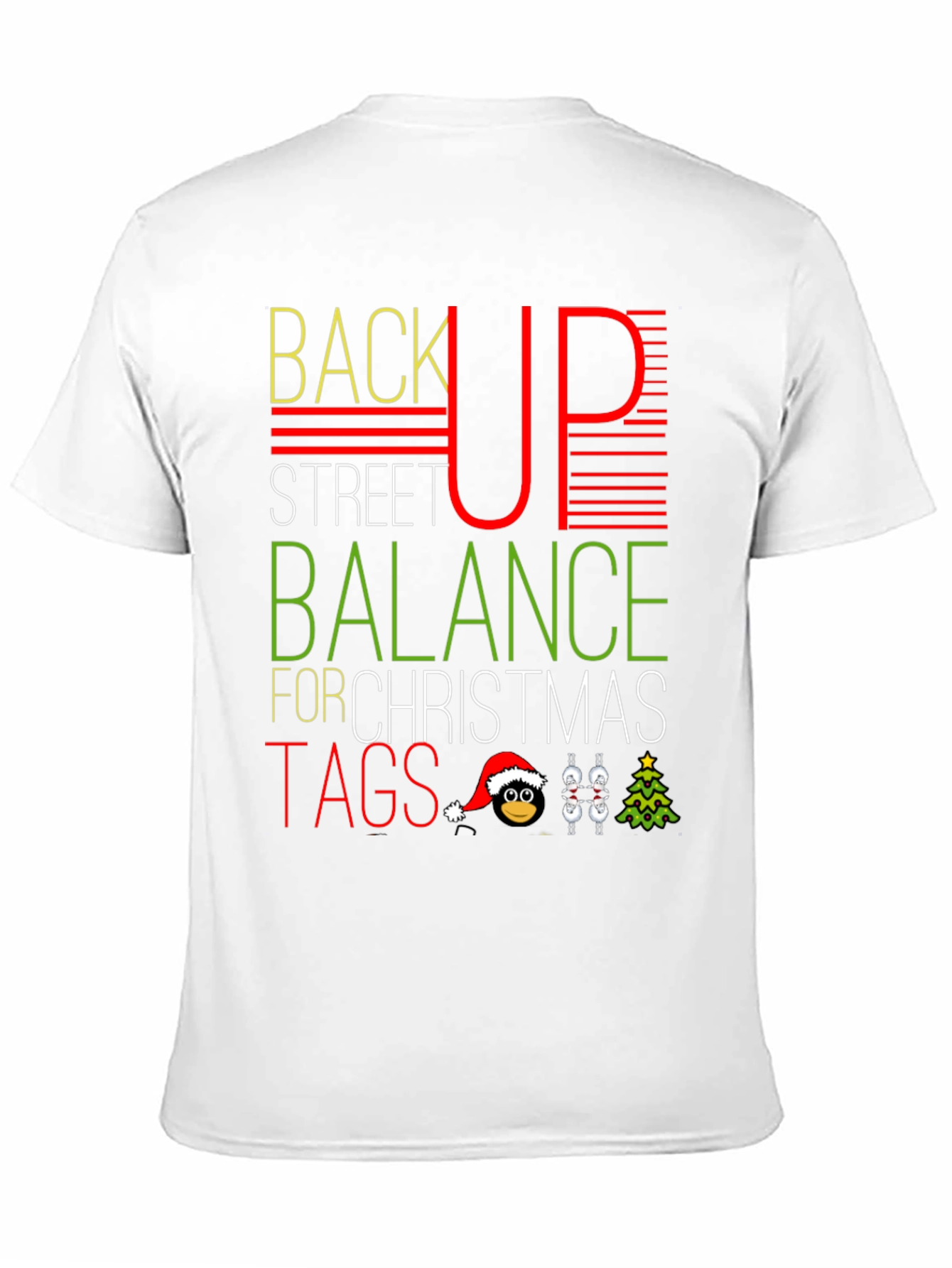 Funny Christmas T-Shirt: Back Up Street Balance