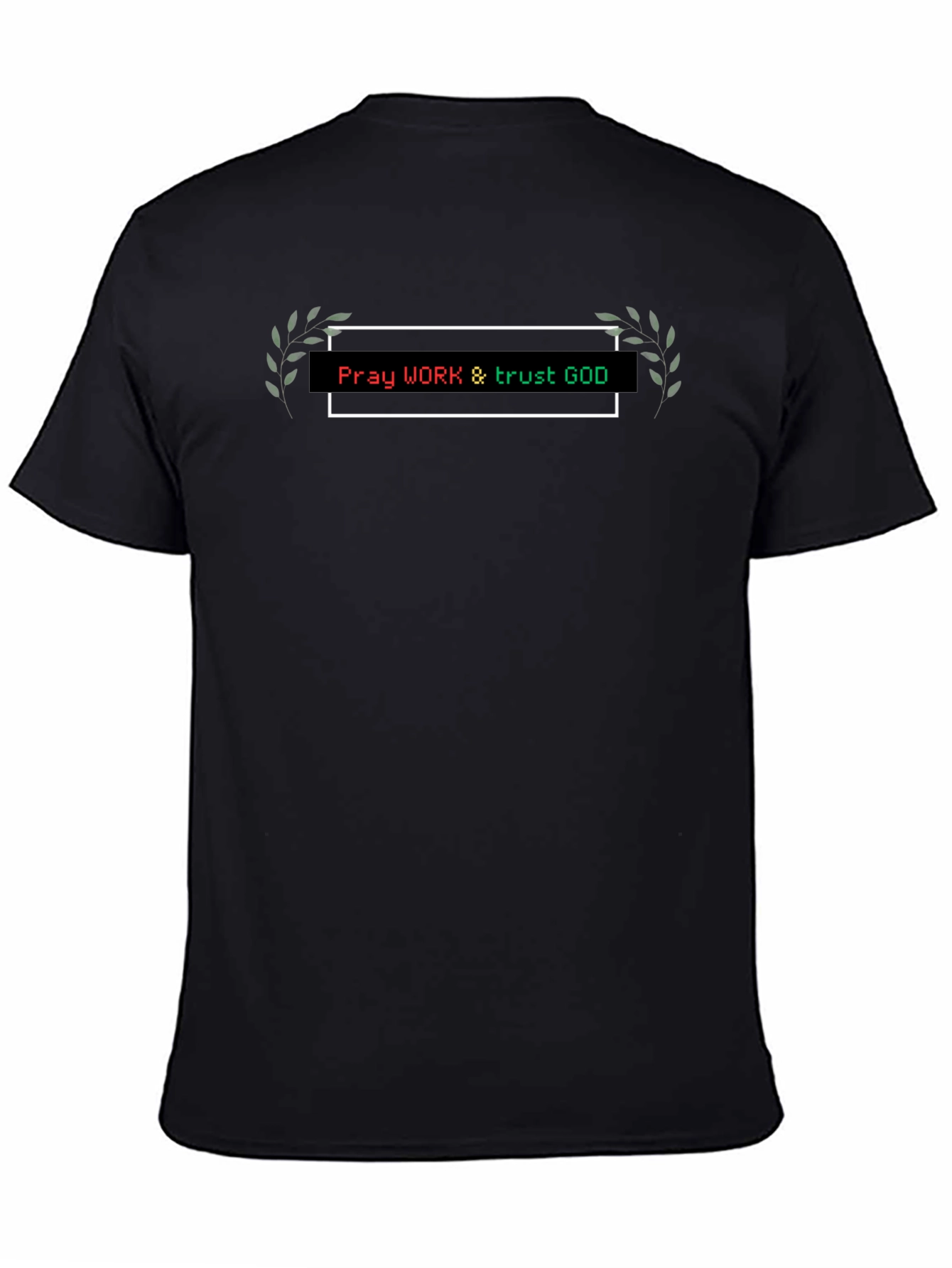 Pray Work Trust God T-Shirt Black Cotton Blend