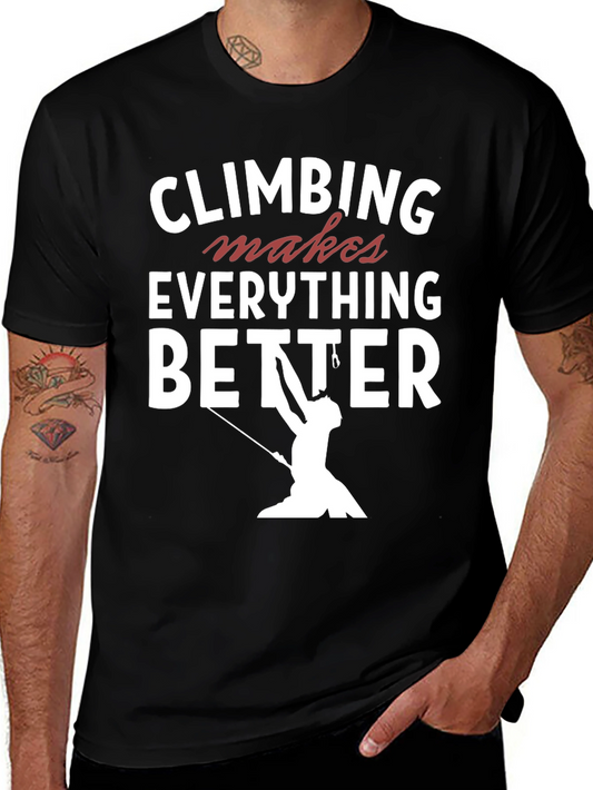 Climbing Makes Everything Better T-Shirt