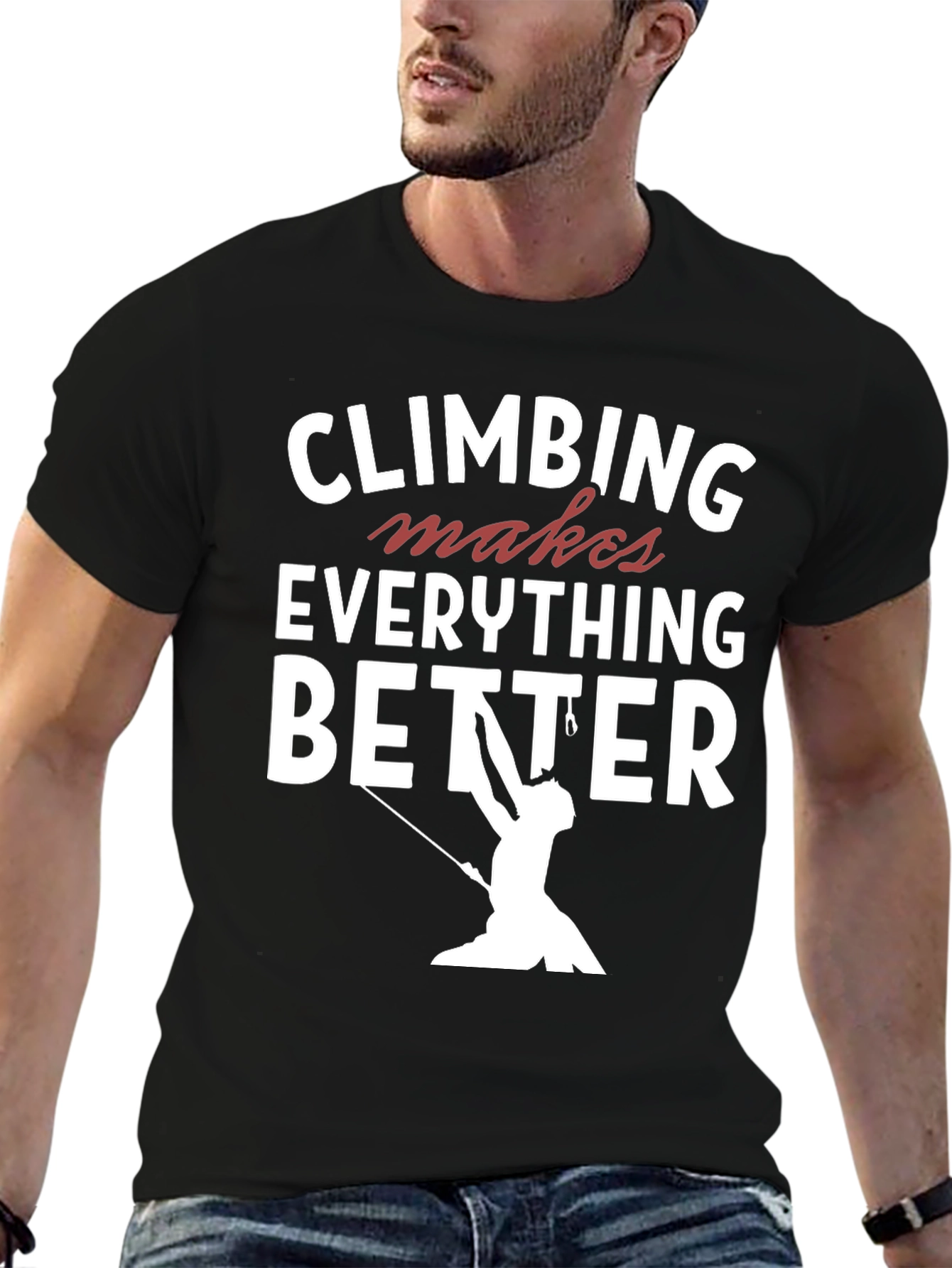 Climbing Makes Everything Better T-Shirt