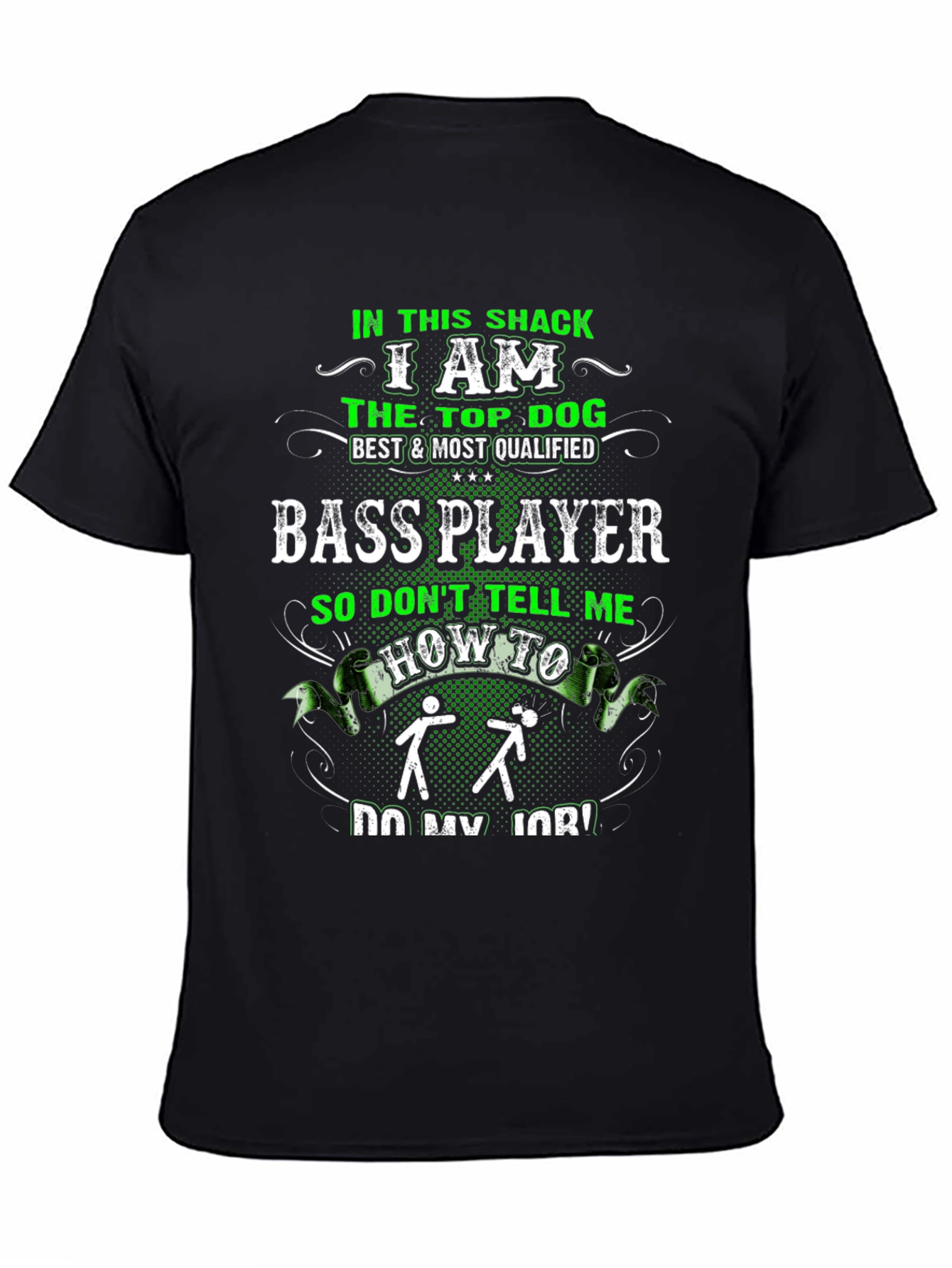 Bass Player T-Shirt - Top Dog Graphic Tee