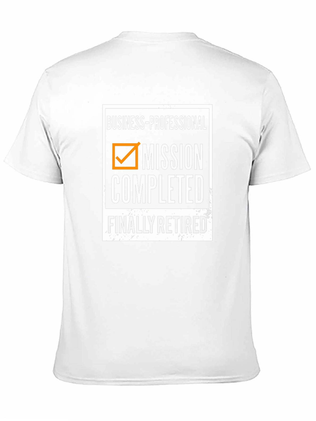 Mission Completed: Finally Retired T-Shirt