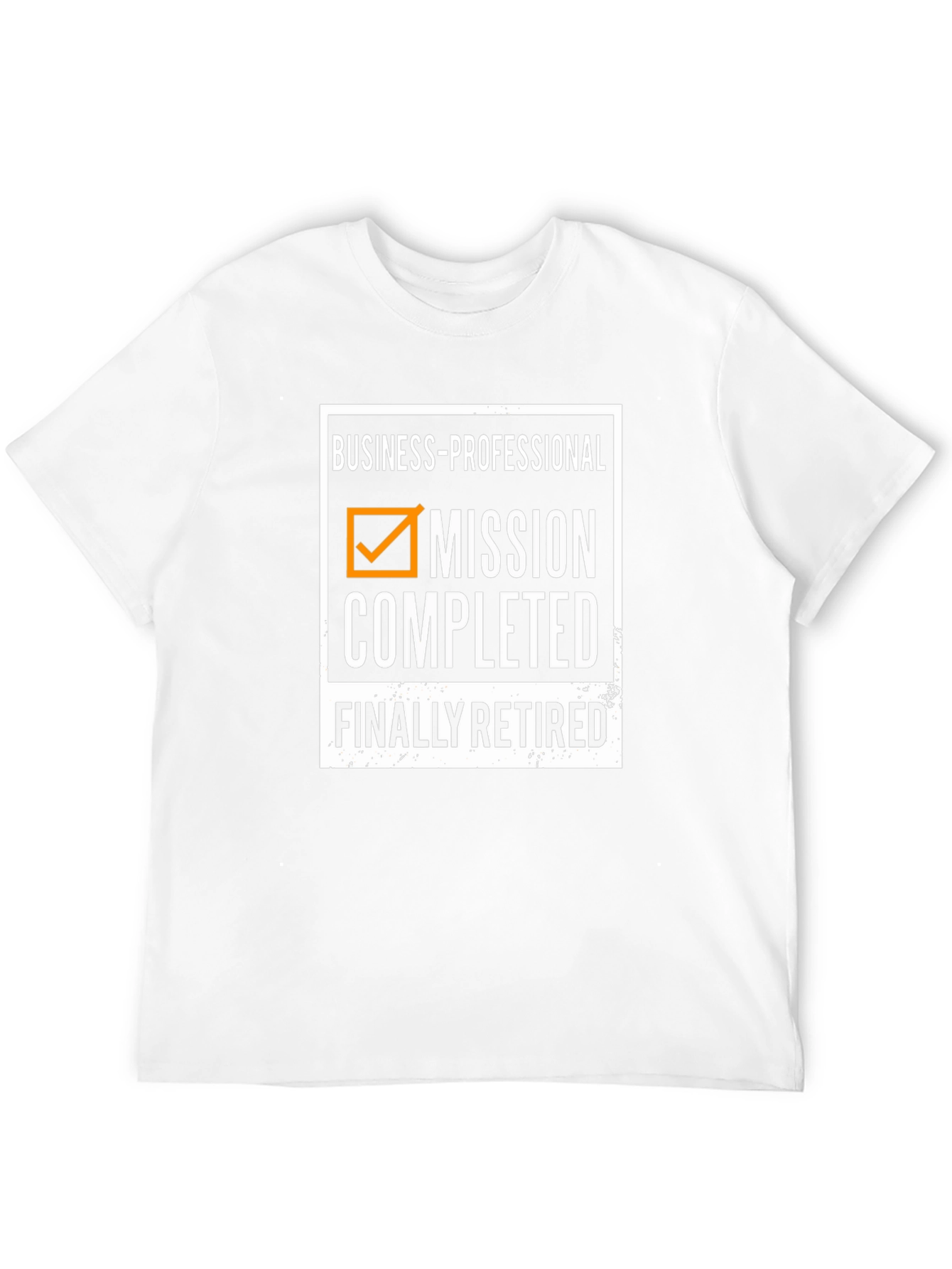 Mission Completed: Finally Retired T-Shirt