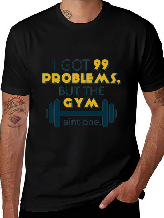 Gym Motivation T-Shirt - 99 Problems