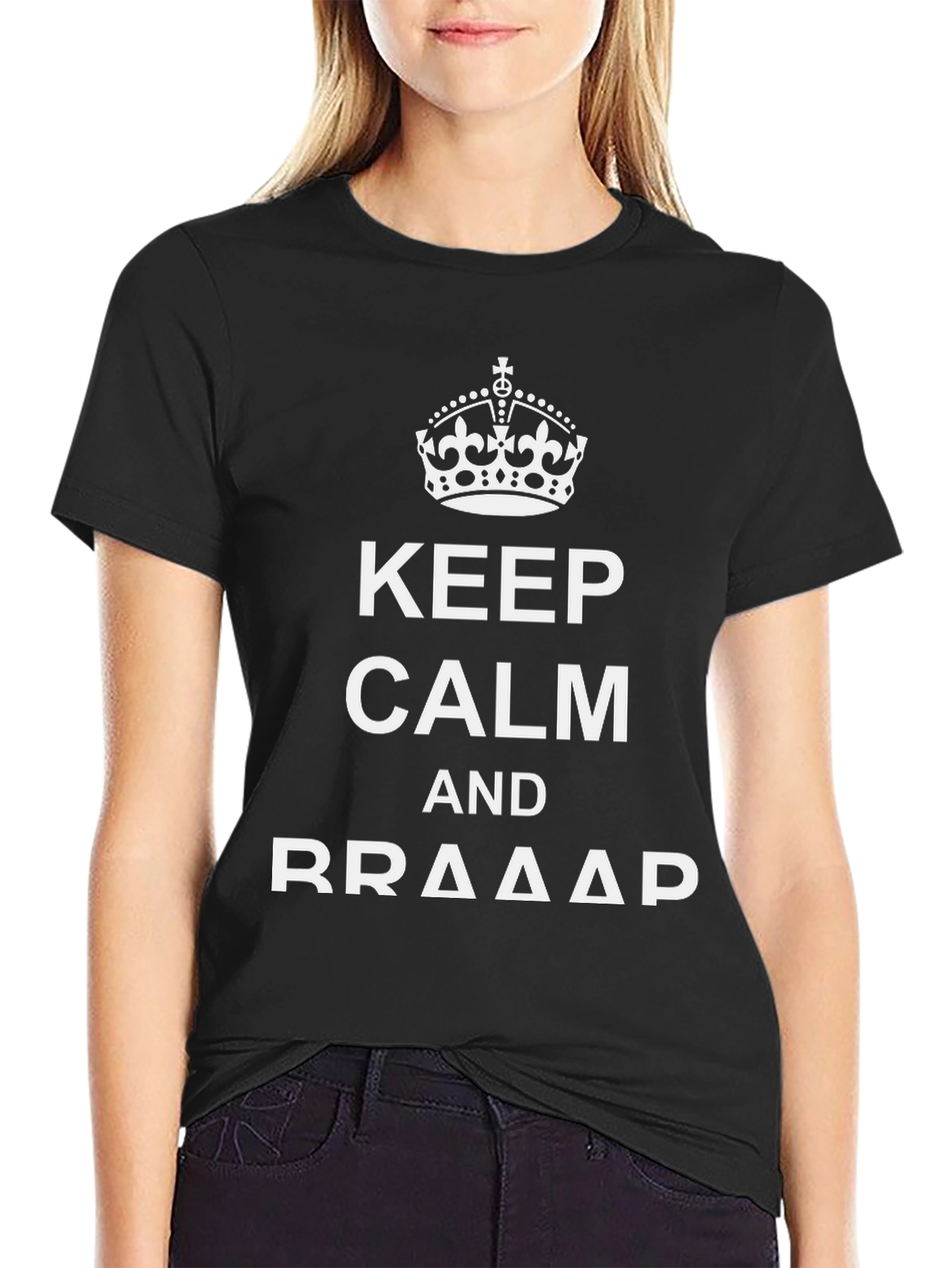 Keep Calm and BRAAAP T-Shirt