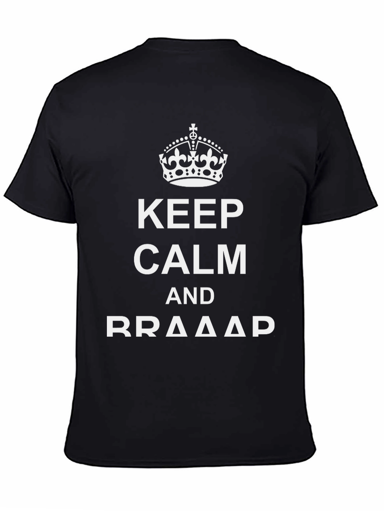 Keep Calm and BRAAAP T-Shirt