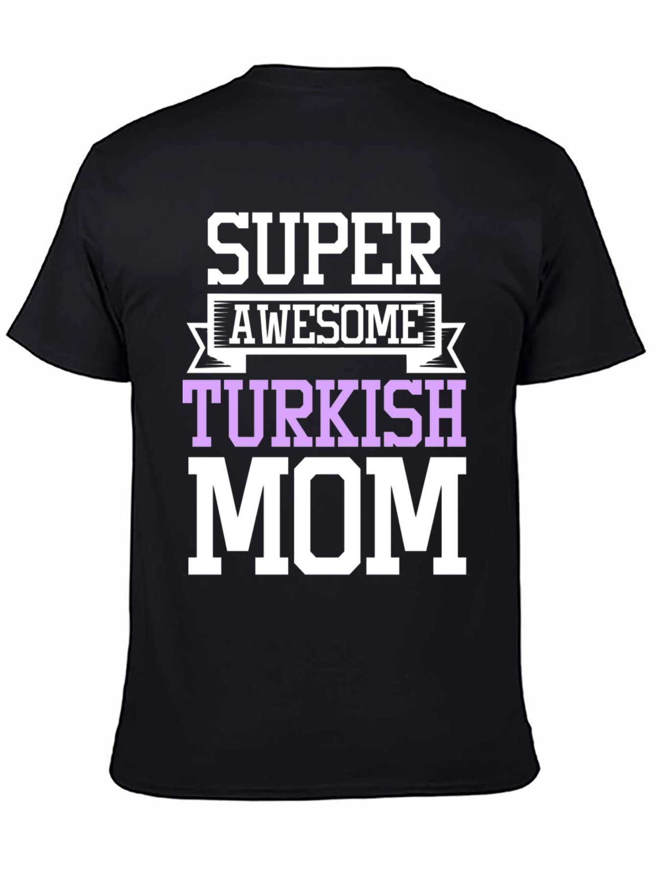 Super Awesome Turkish Mom Graphic Tee