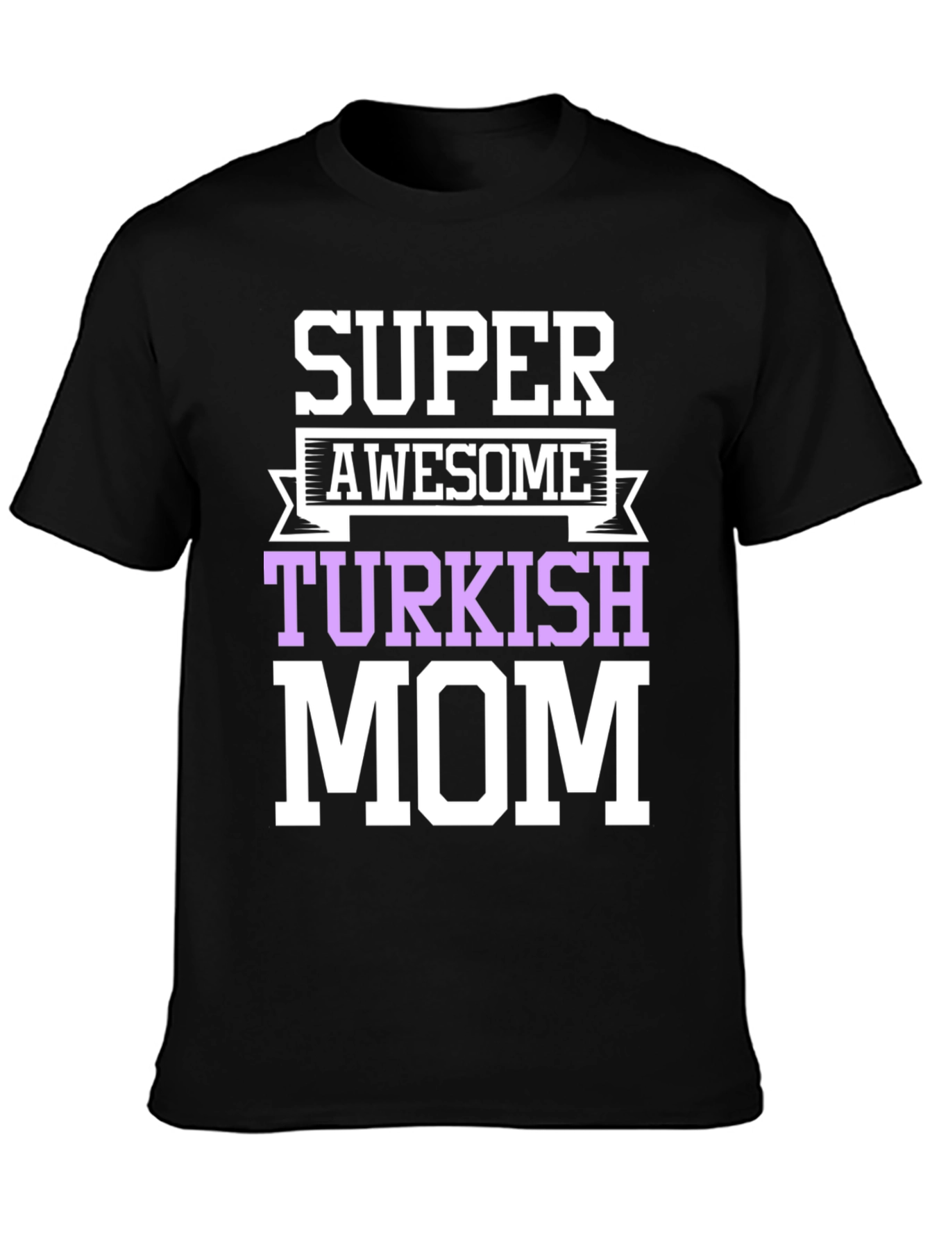 Super Awesome Turkish Mom Graphic Tee