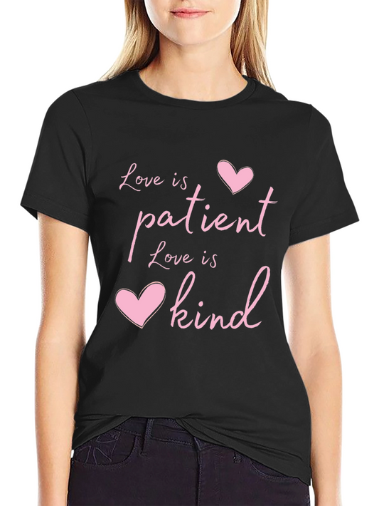 Love Is Patient Kind Heart T-Shirt - Black