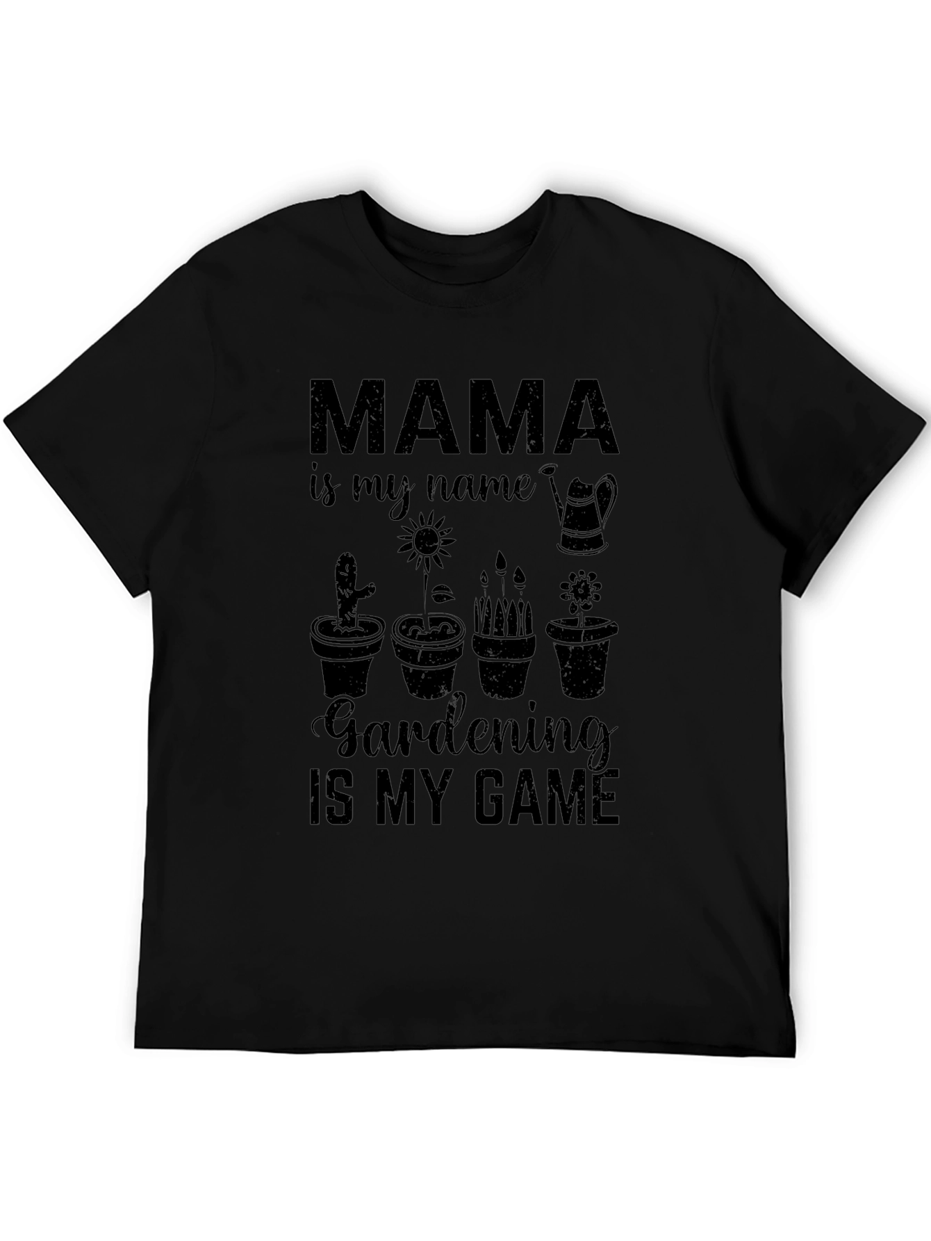 Mama Gardening T-Shirt: Mama is My Name