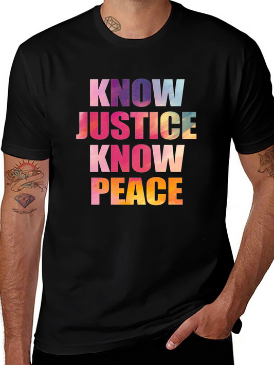 Know Justice Know Peace Graphic T-Shirt
