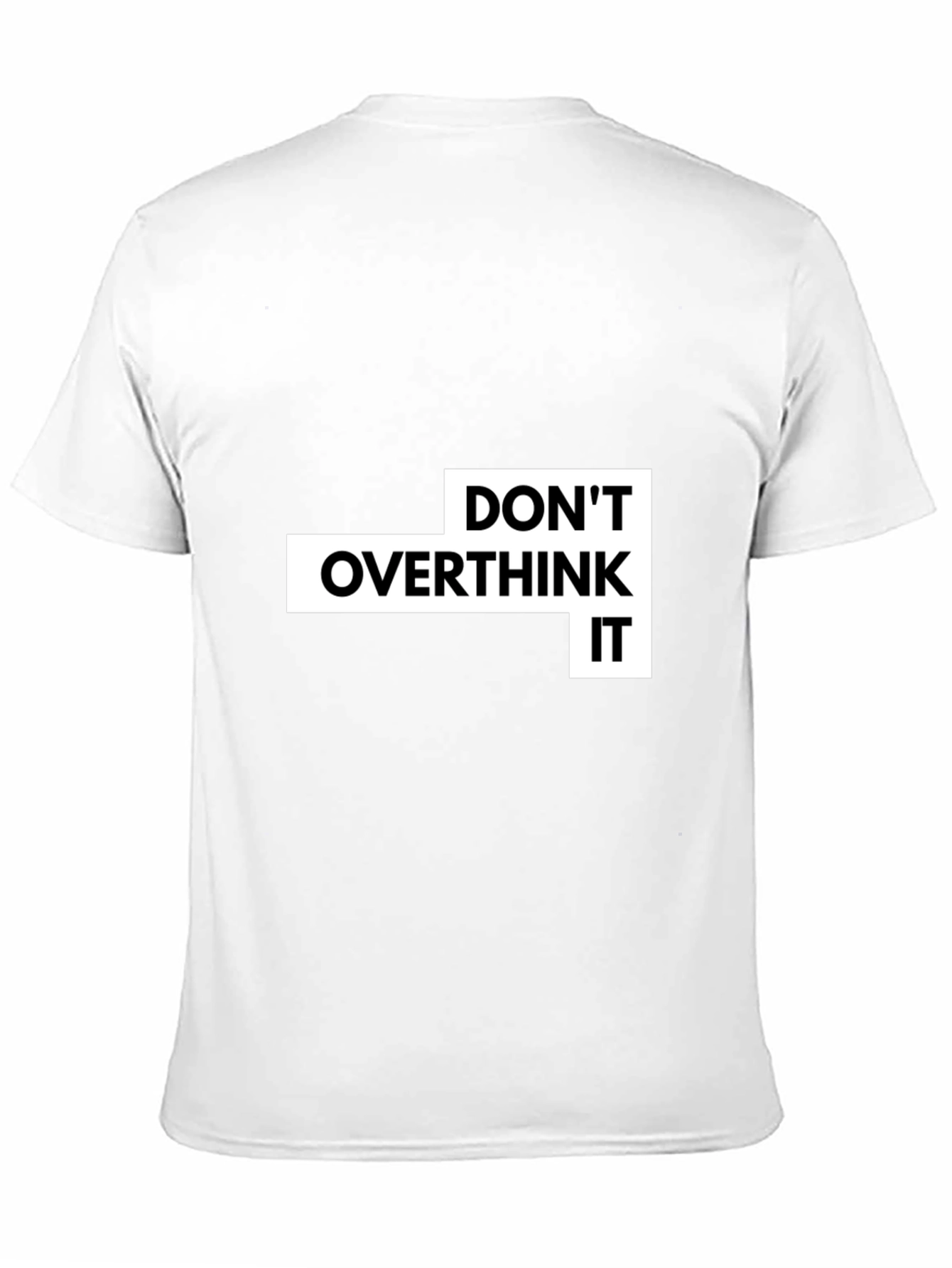 Dont Overthink It Graphic T-Shirt