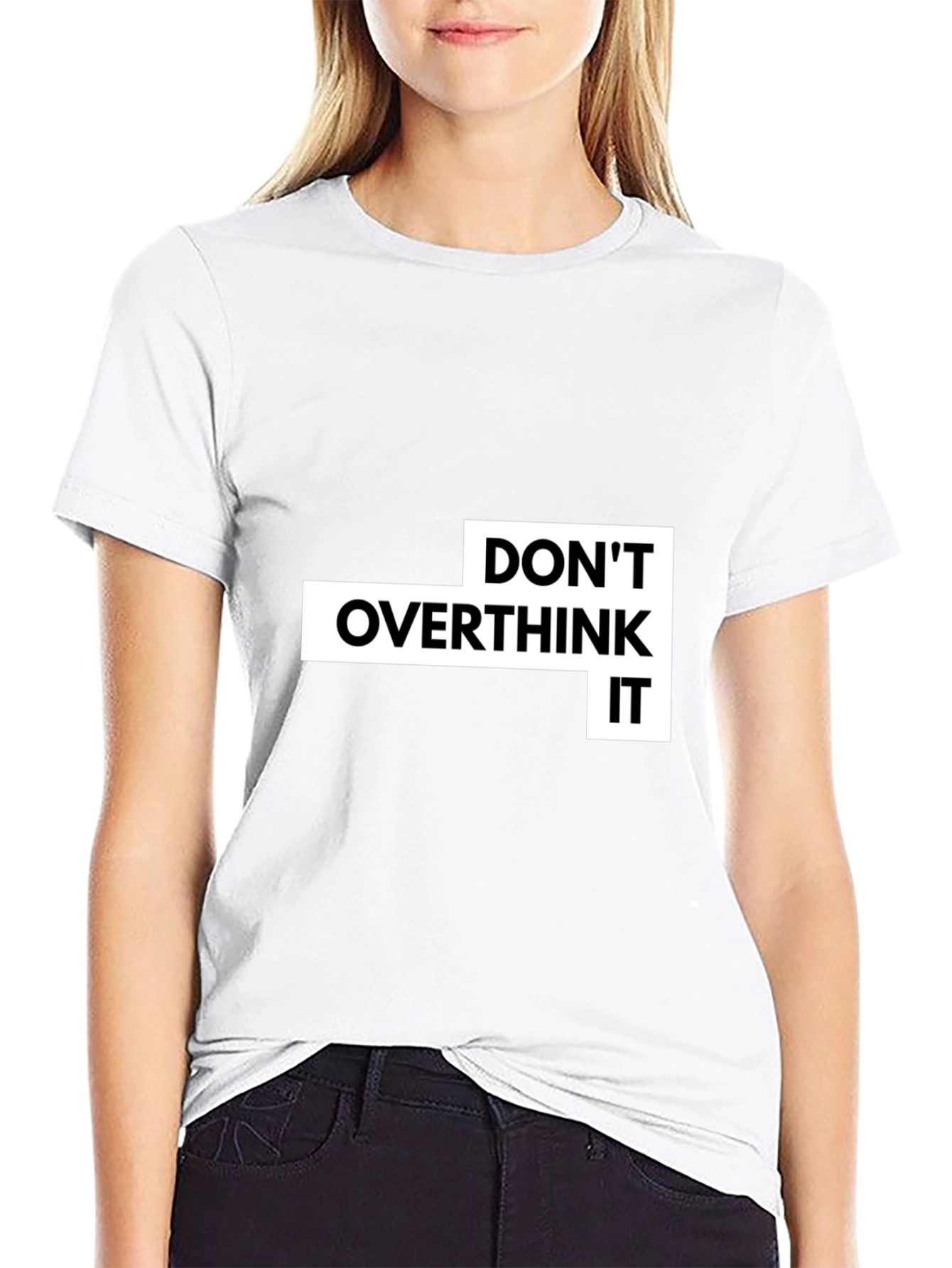 Dont Overthink It Graphic T-Shirt