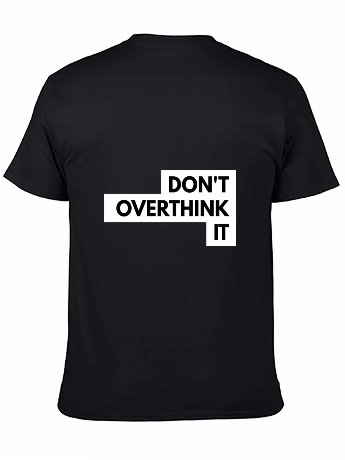 Dont Overthink It Graphic T-Shirt