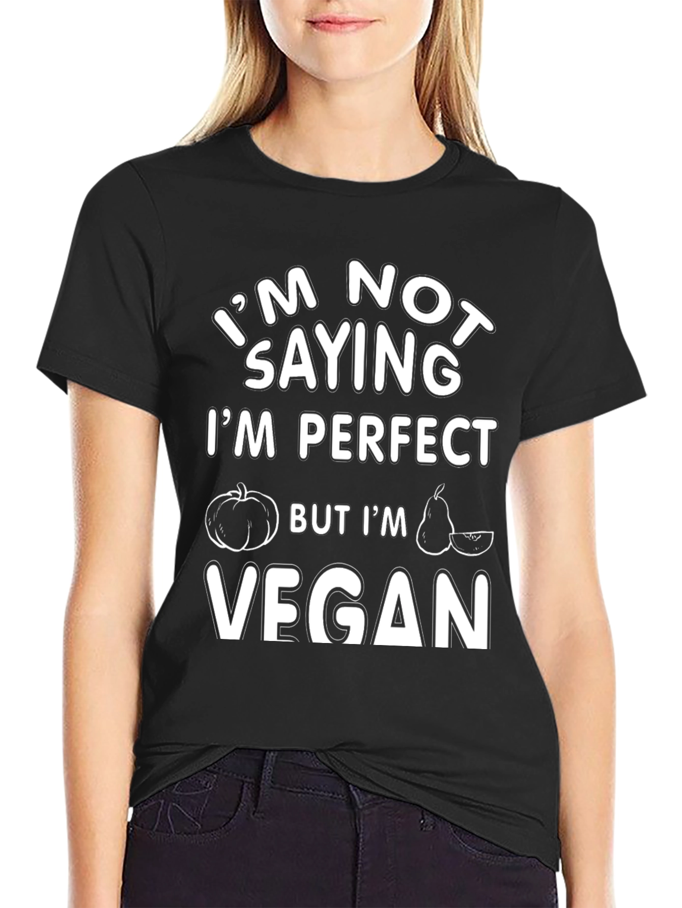 Vegan T-Shirt - Not Saying Im Perfect
